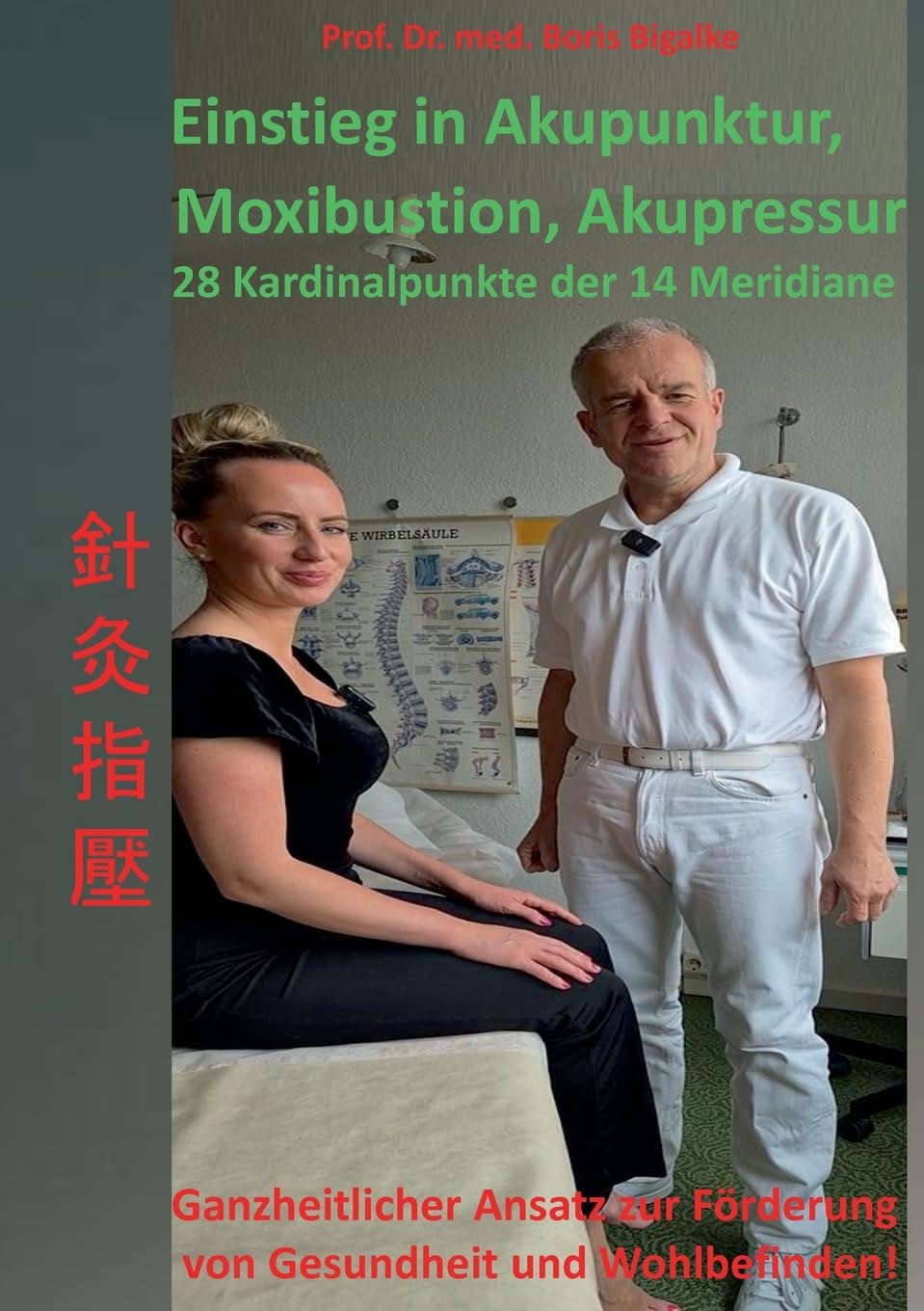 Einstieg in Akupunktur, Moxibustion, Akupressur Medicine