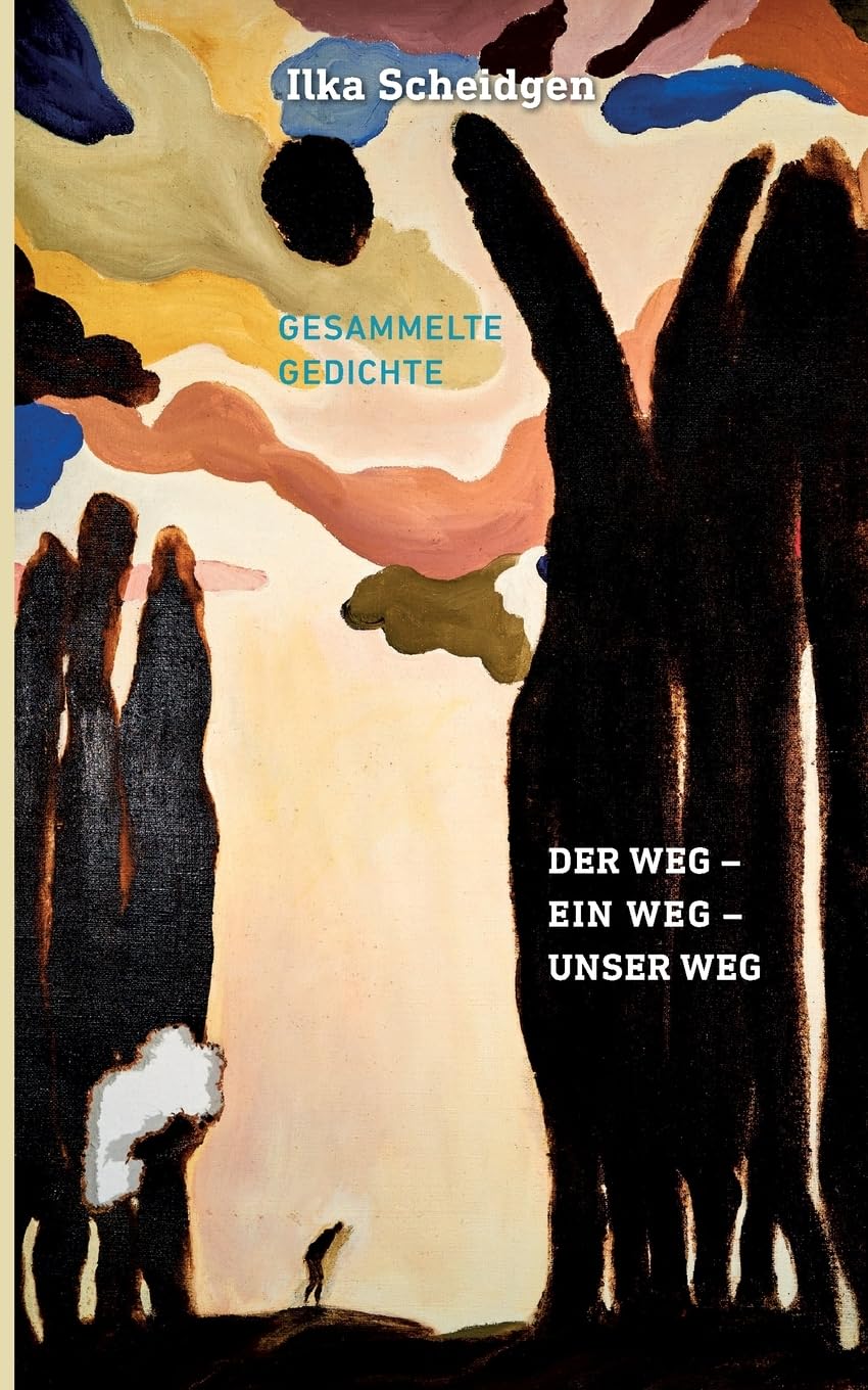 Der Weg - Ein Weg - Unser Weg Poetry
