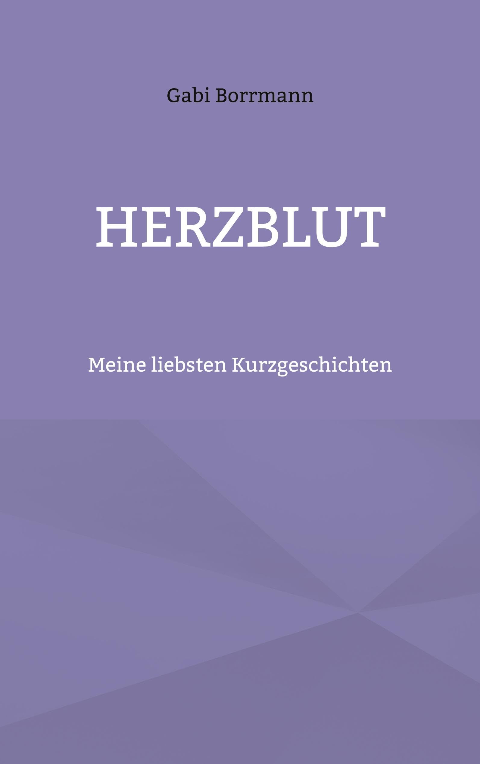 Herzblut Essays & Short Stories