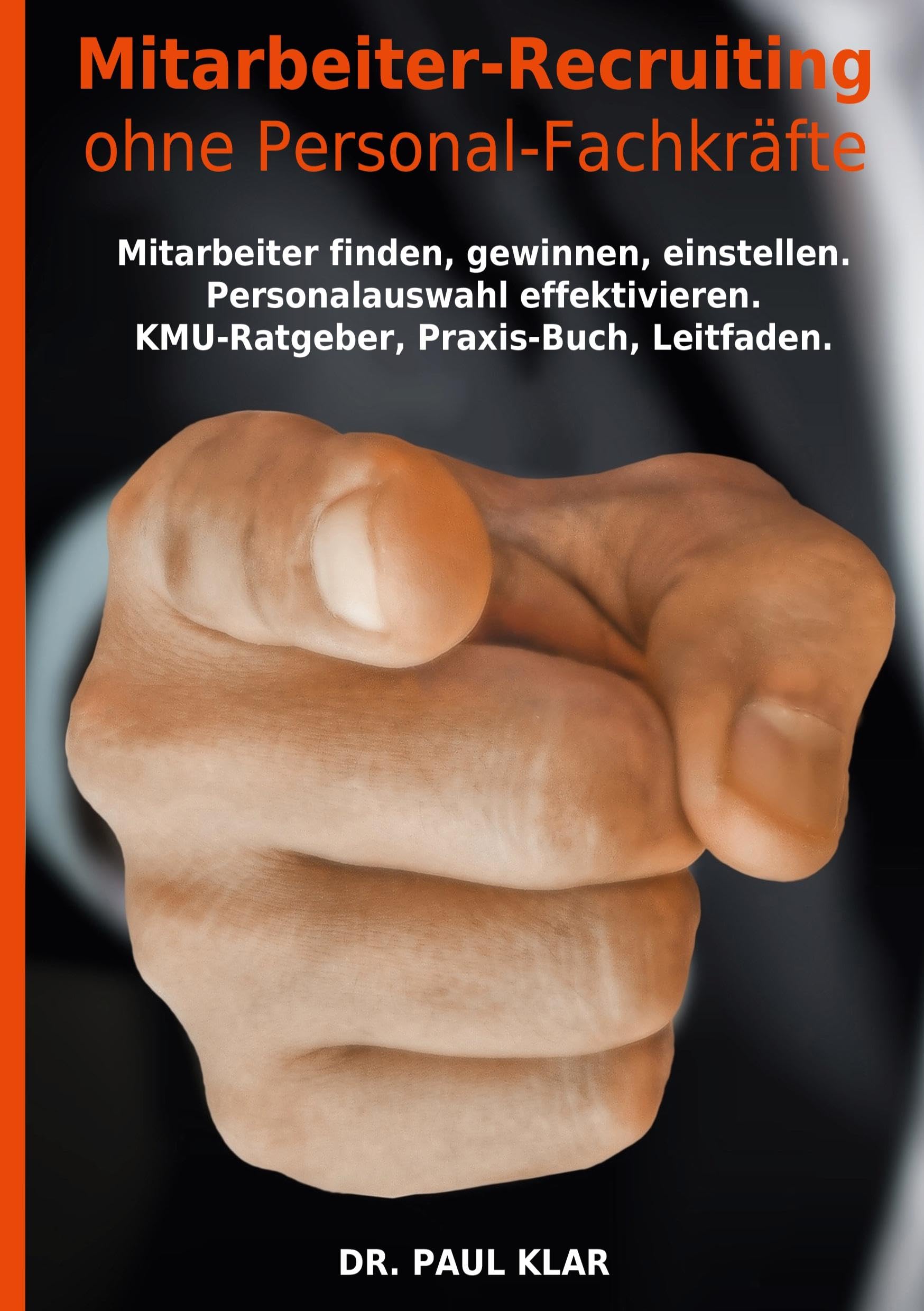 Mitarbeiter-Recruiting ohne Personal-Fachkräfte Law
