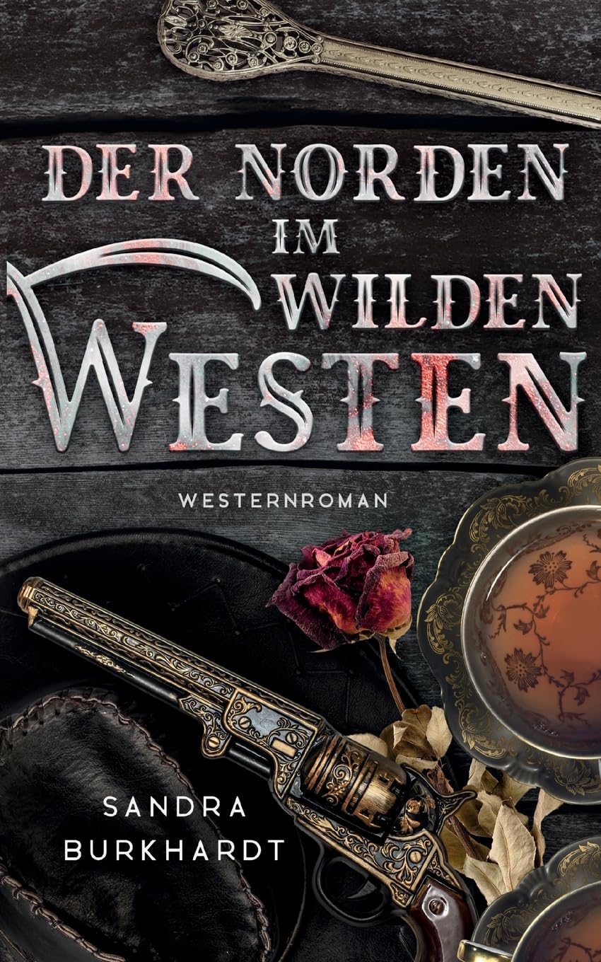 Der Norden im Wilden Westen Historical Fiction