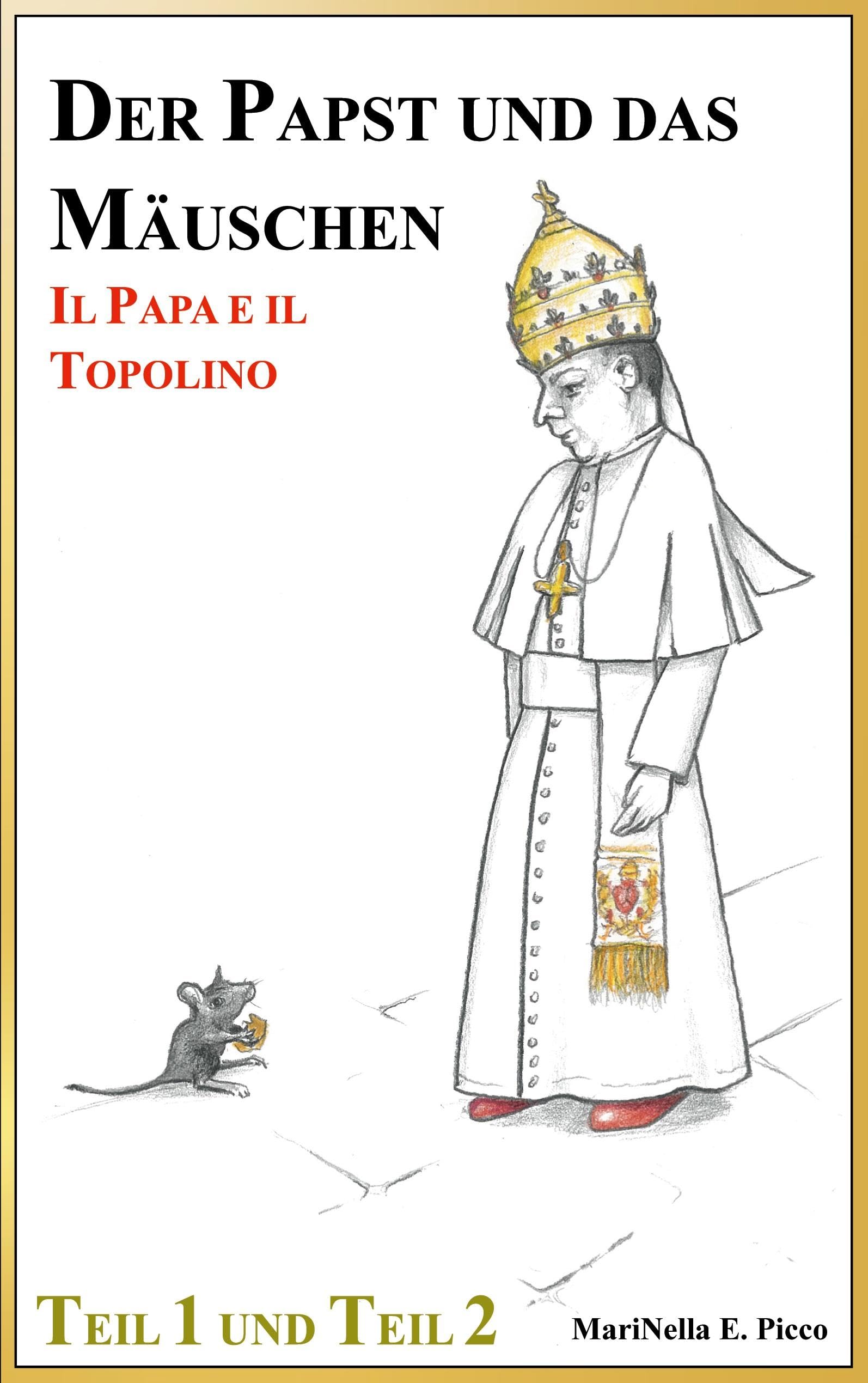 Der Papst und das Mäuschen: IL PAPA E IL TOPOLINO Contemporary literature