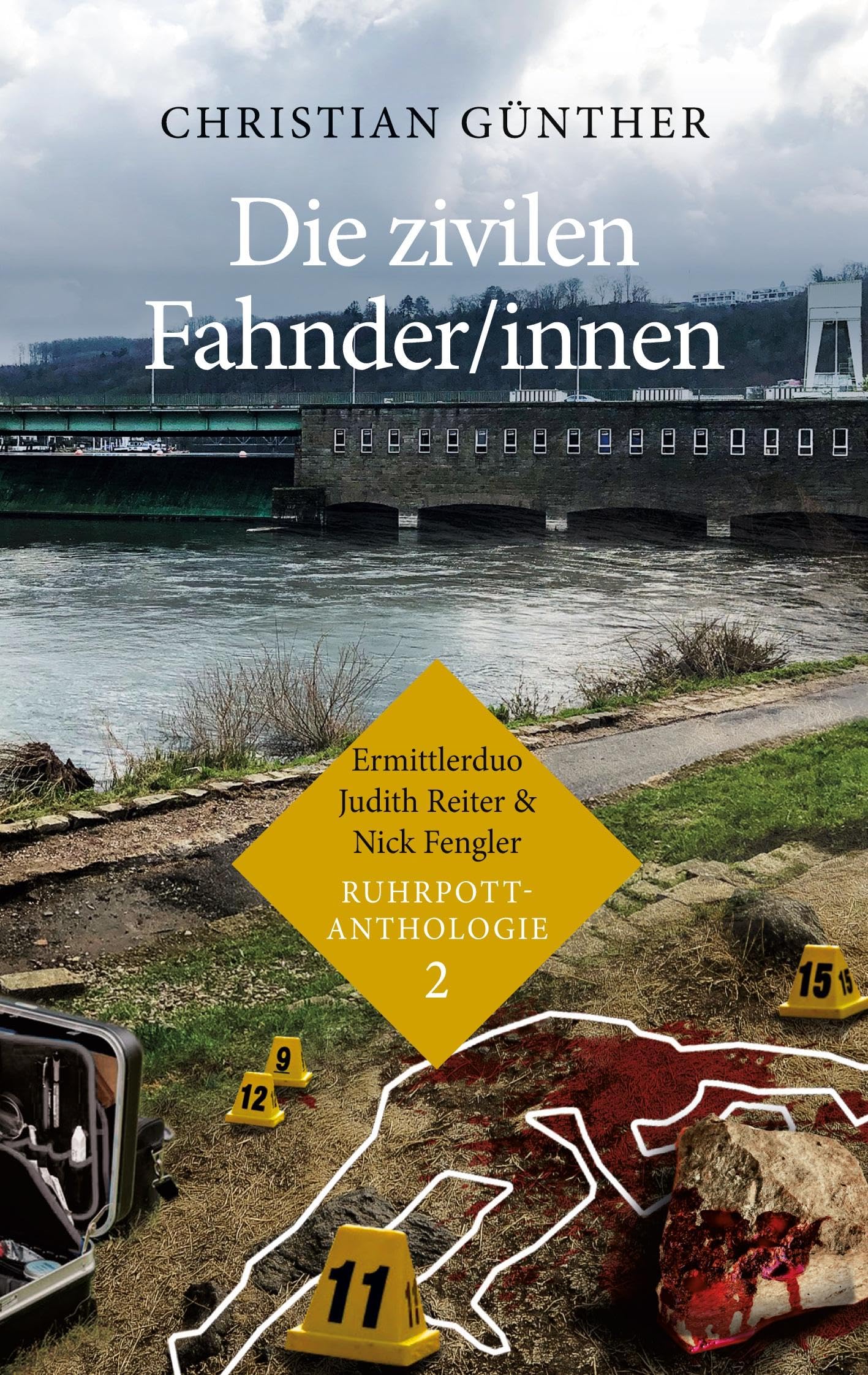 Die zivilen Fahnder/innen: Ermittlerduo Judith Reiter und Nick Fengler - Ruhrpott-Anthologie (2) Contemporary literature Books