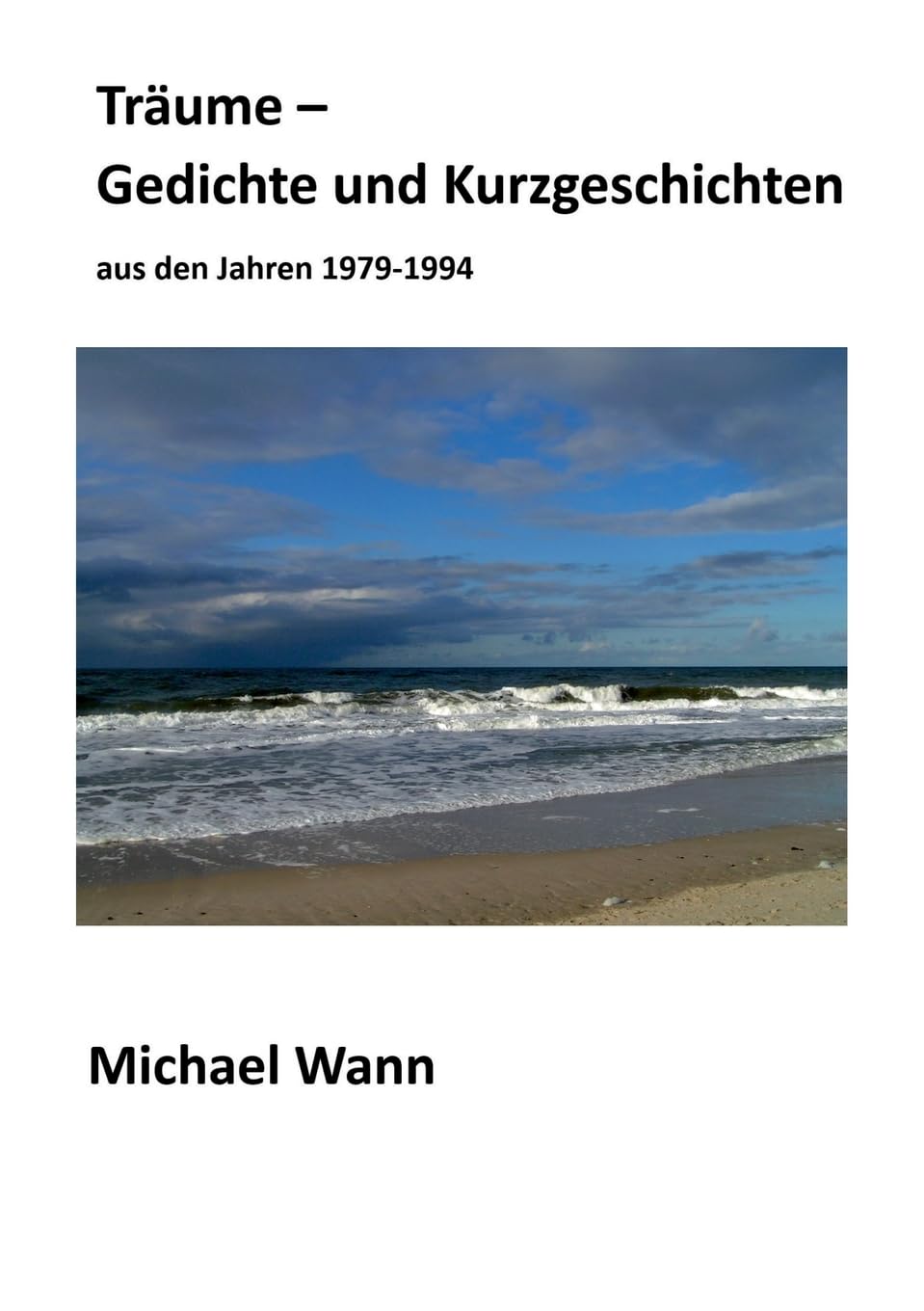 Träume - Gedichte und Kurzgeschichten Poetry