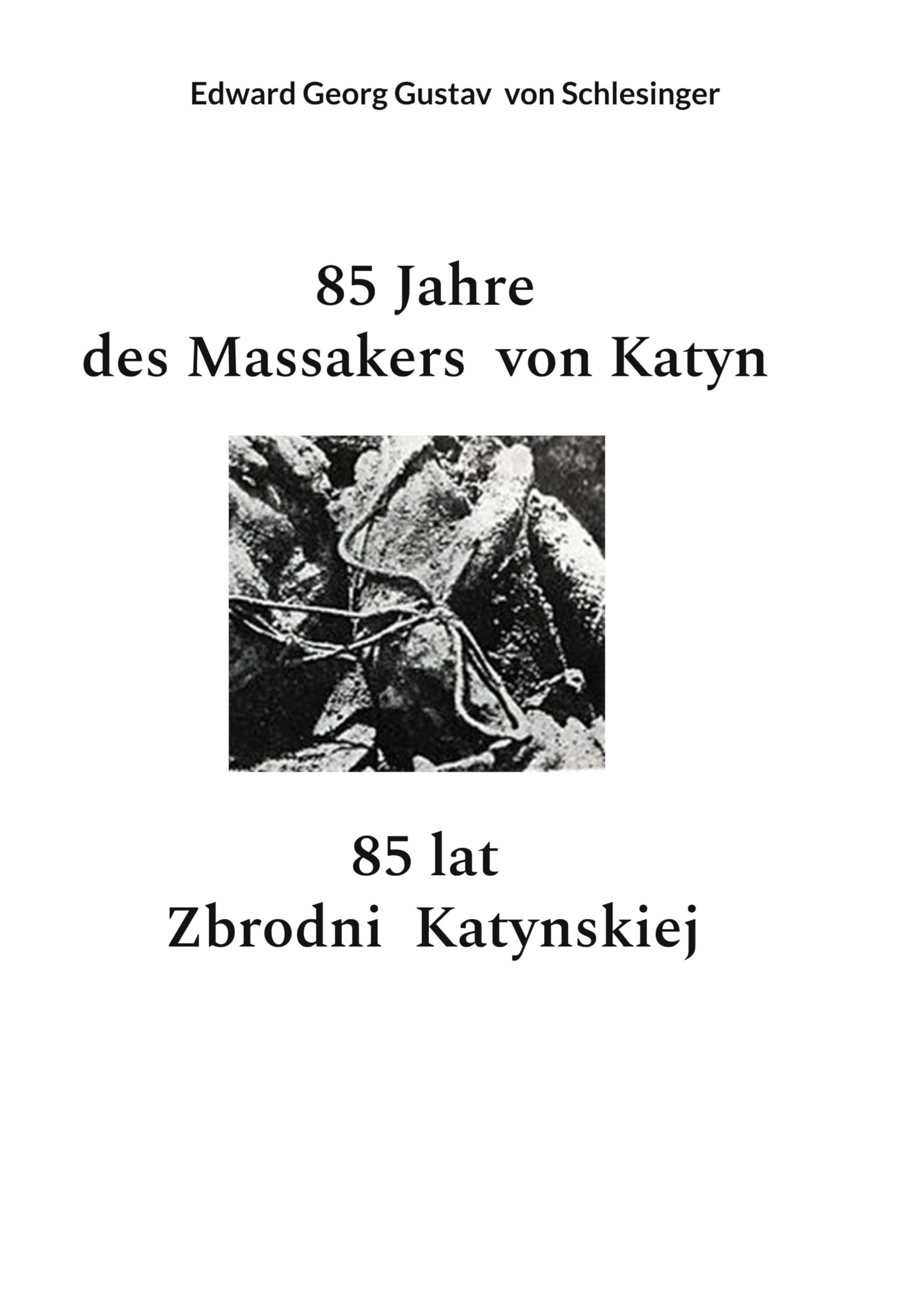 85 Jahre des Massakers von Katyn Law