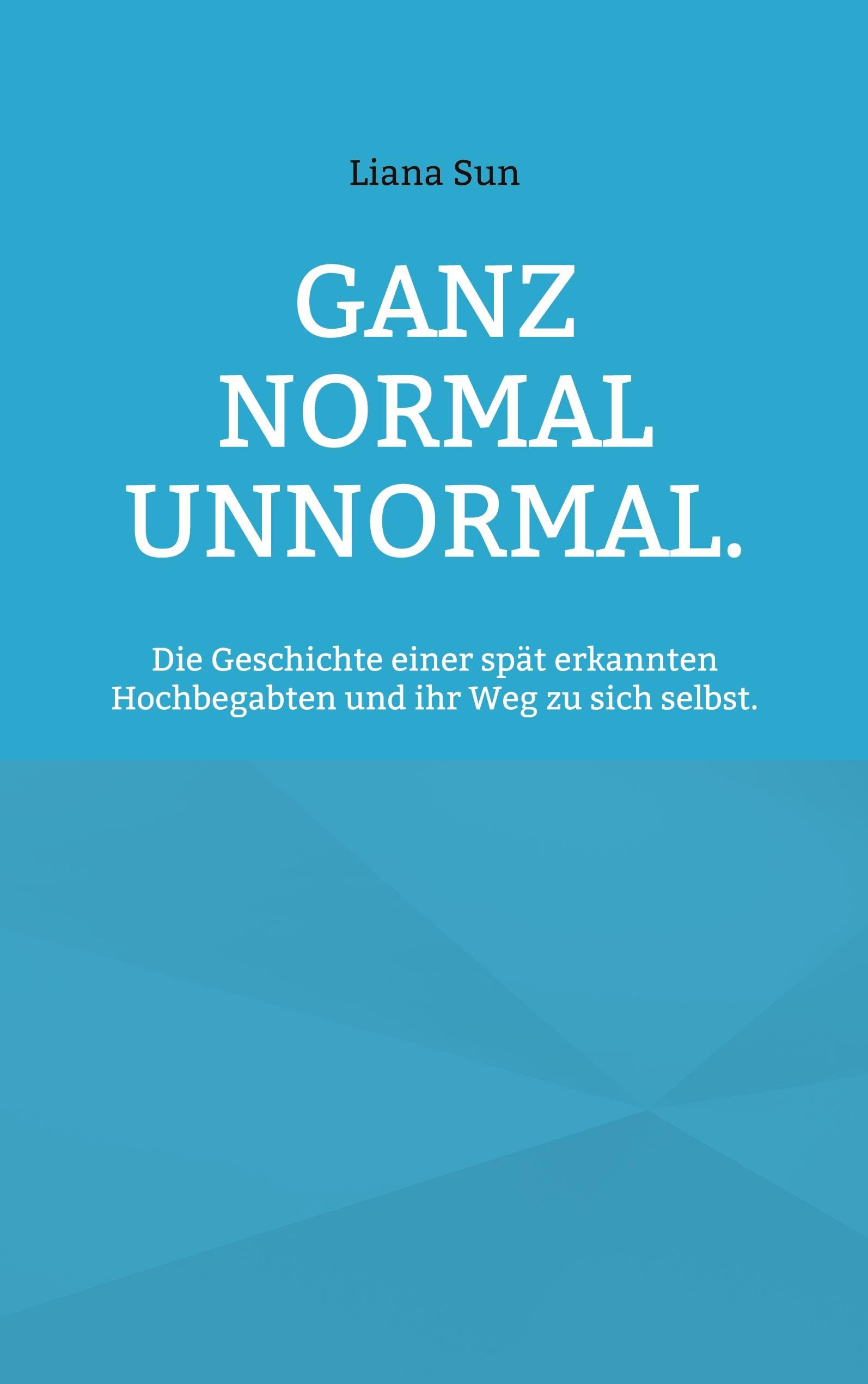 Product Image: Ganz normal unnormal.
