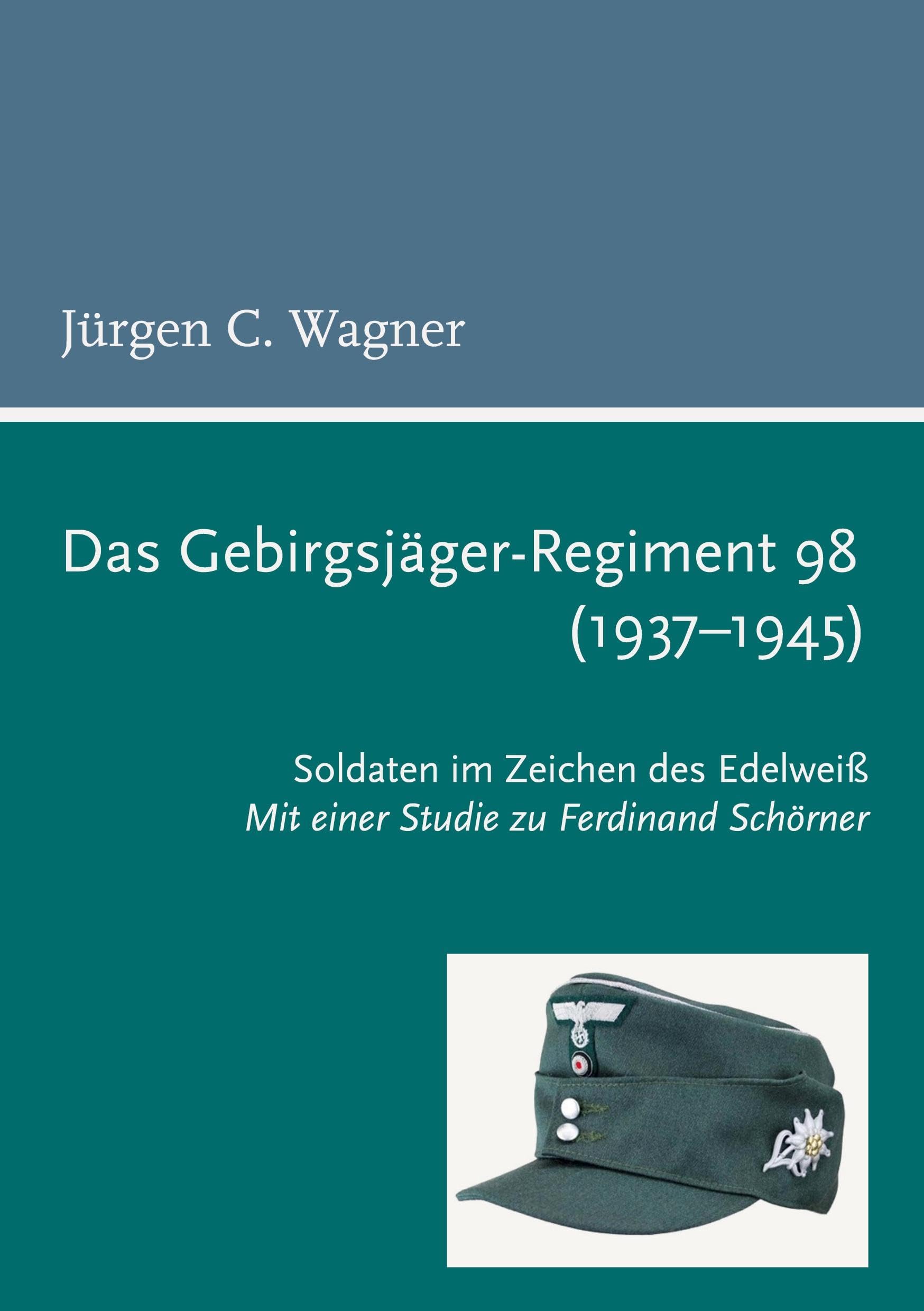 Das Gebirgsjäger-Regiment 98 (1937-1945) Politics & History