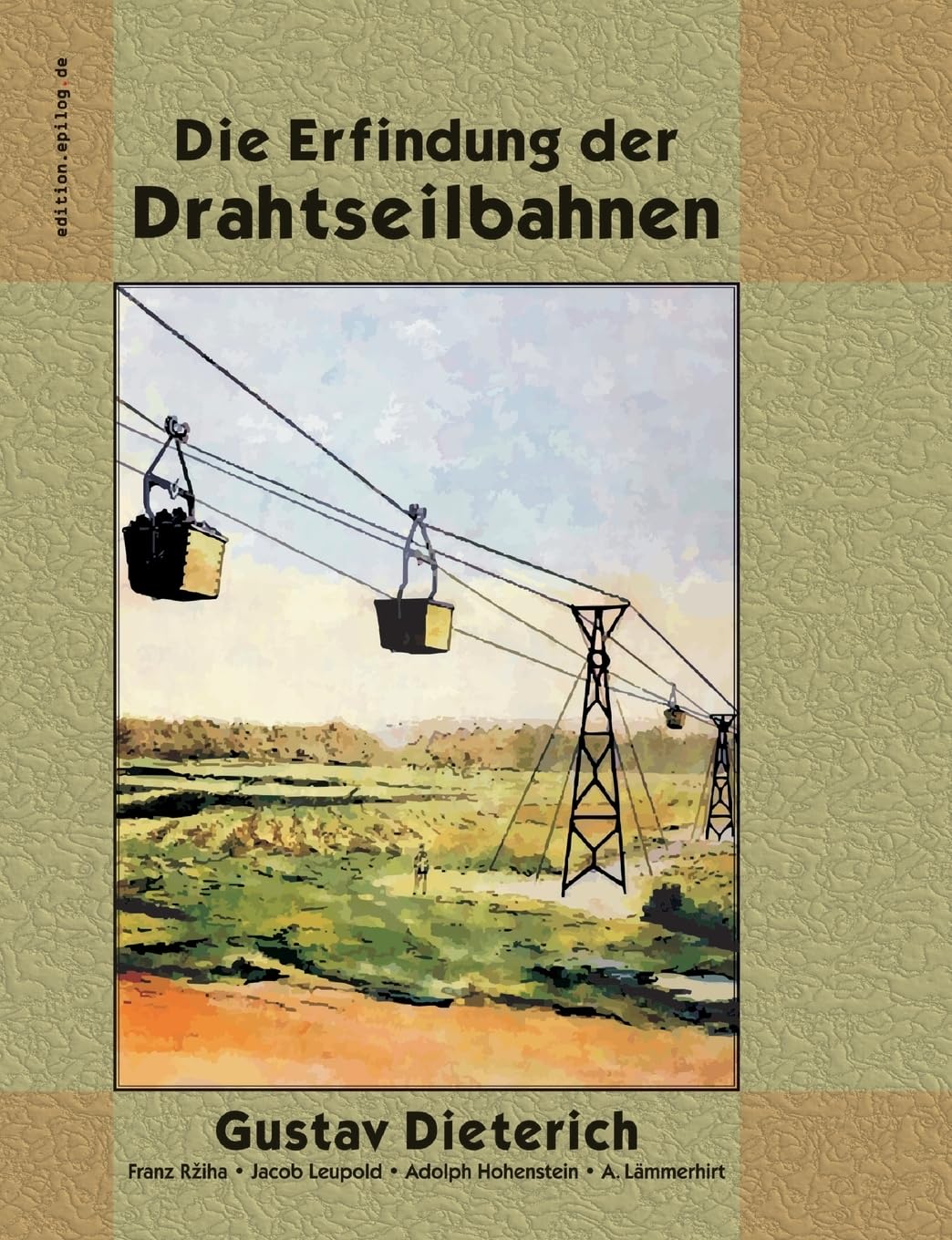 Die Erfindung der Drahtseilbahnen Media & Communication