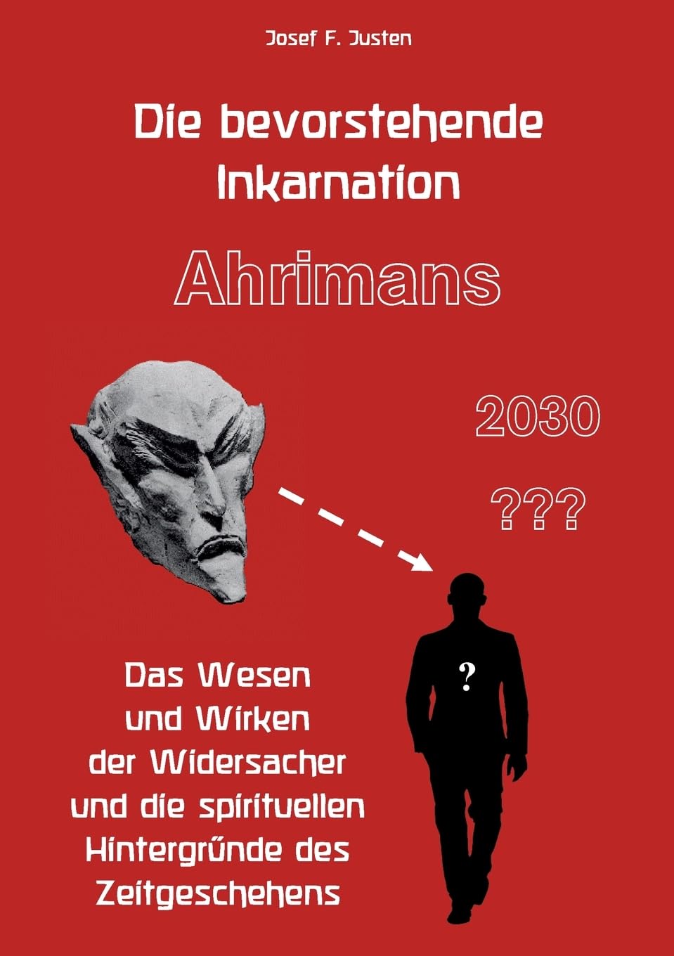 Die bevorstehende Inkarnation Ahrimans - 2030 ??? Books