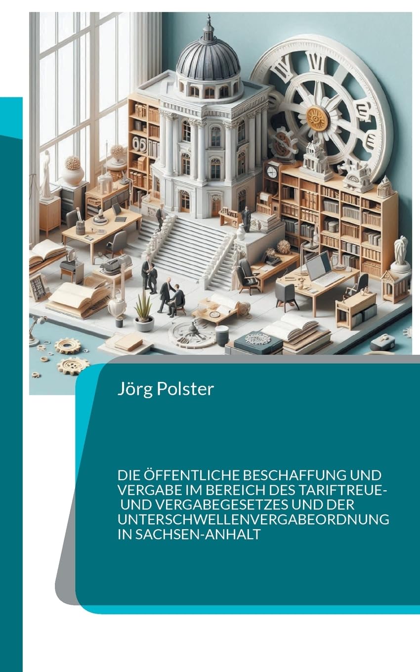 Polster, J: Die öffentliche Beschaffung und Vergabe im Berei Law