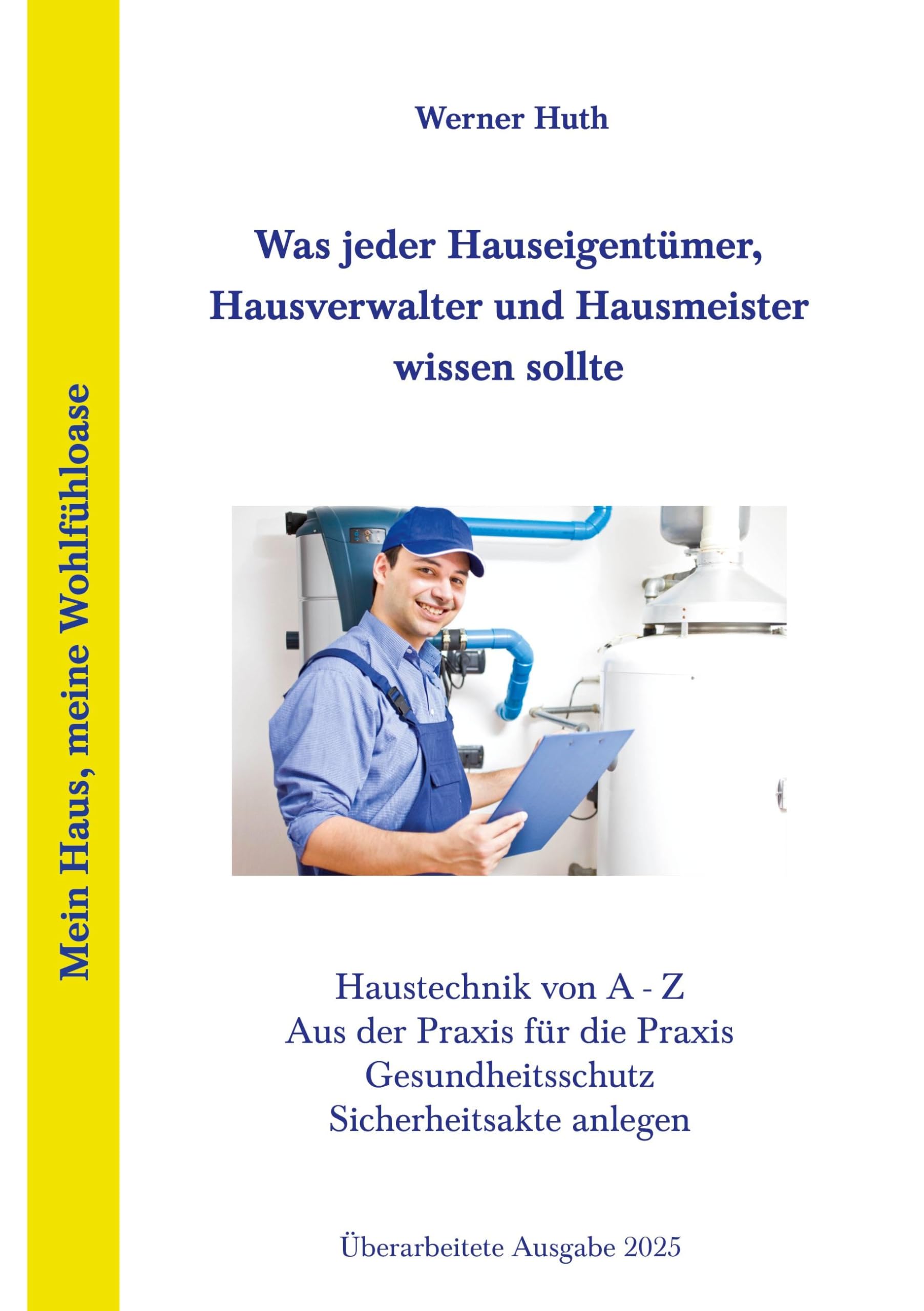 Huth, W: Was jeder Hauseigentümer, Hausverwalter und Hausmei Hobbies & Crafts