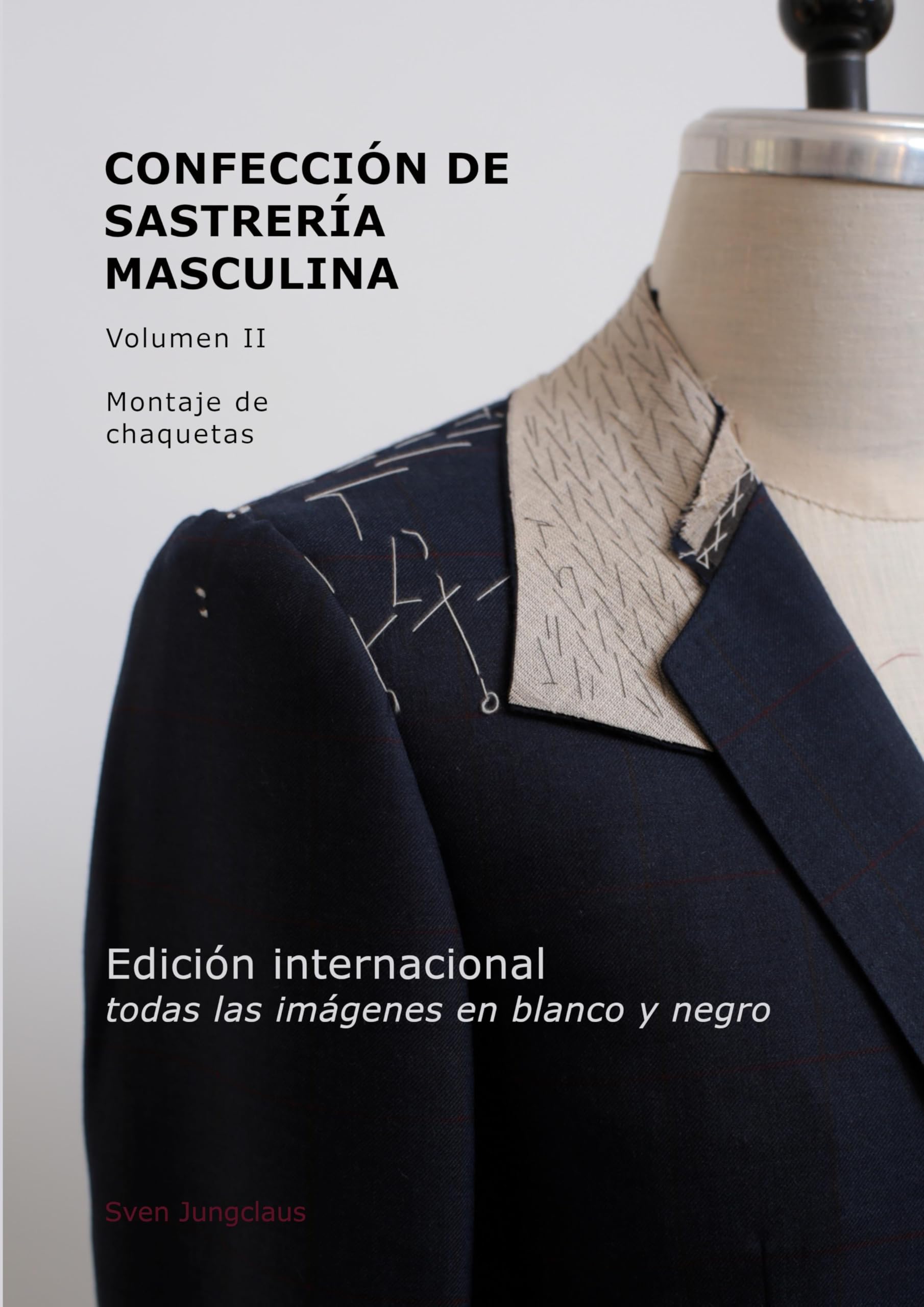 Confección de Sastrería Masculina, Volumen 2 (blanco y negro) Hobbies & Crafts