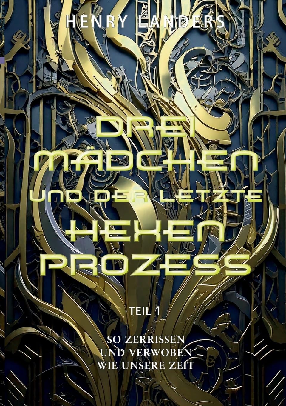 Drei Mädchen und der letzte Hexenprozess · Teil 1 Historical Fiction