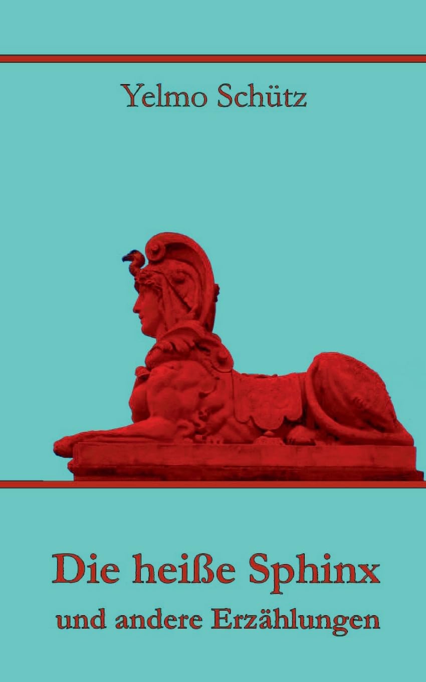 Die heiße Sphinx und andere Erzählungen Contemporary literature