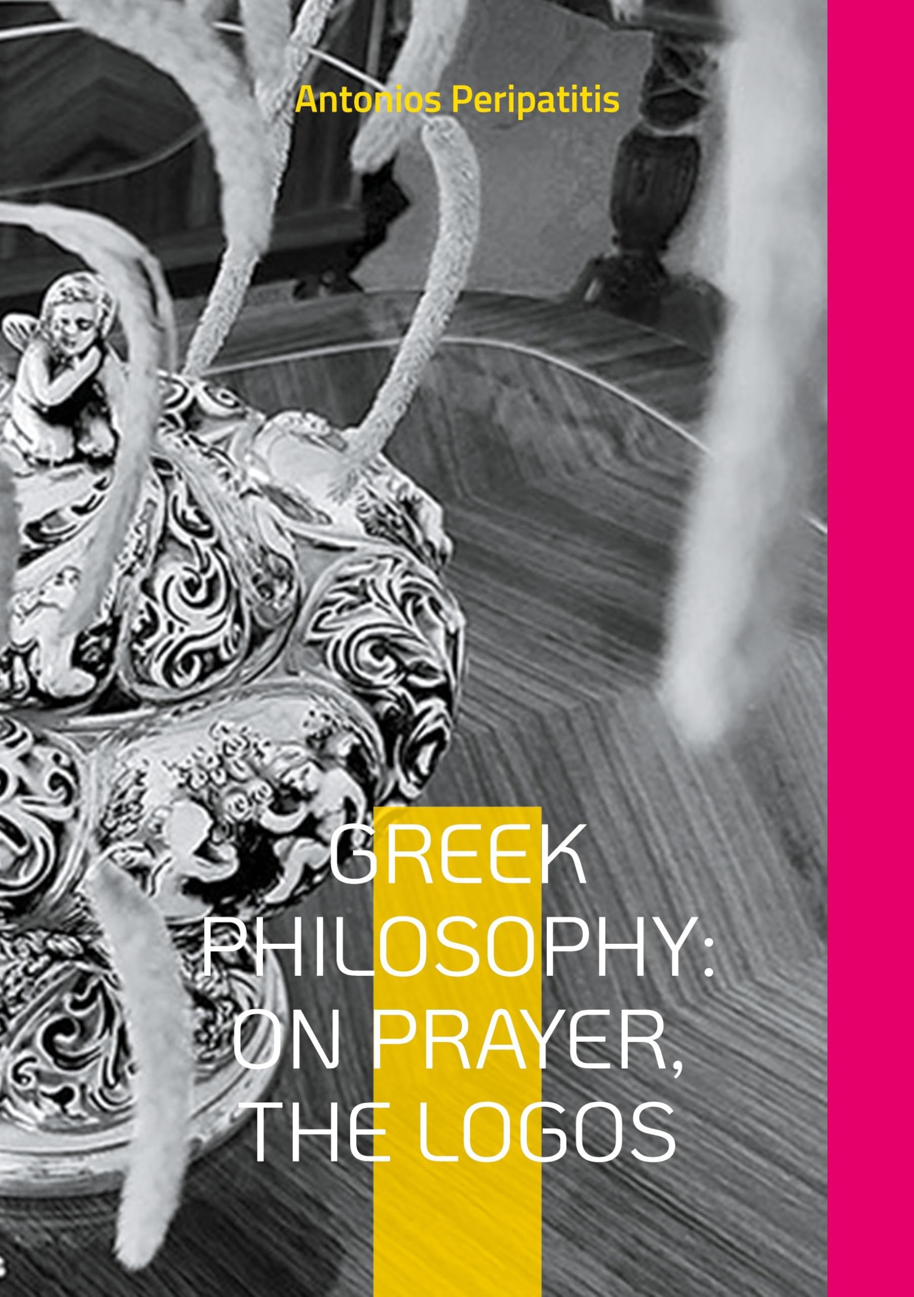 Greek Philosophy: On Prayer, the Logos Religion & Esotericism