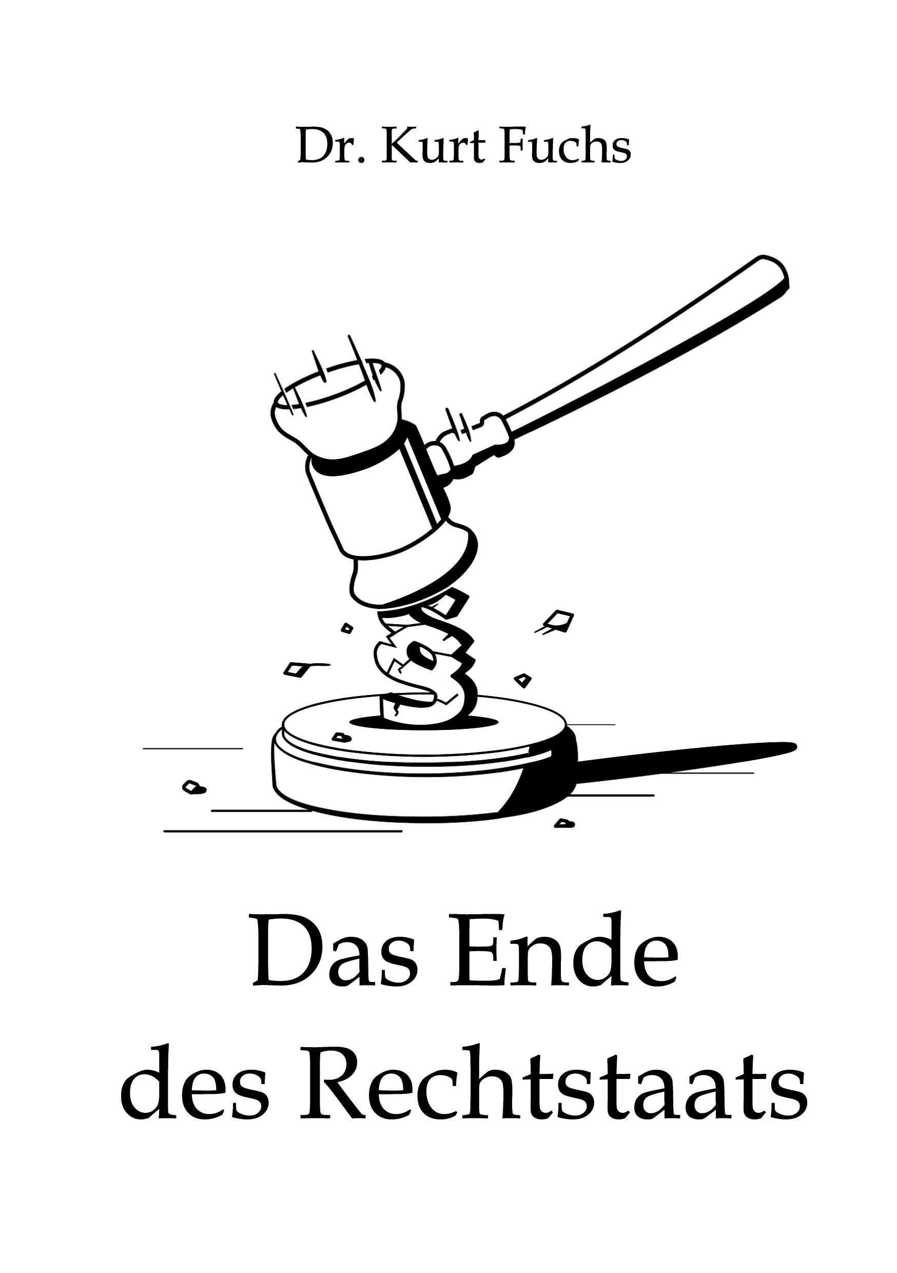 Das Ende des Rechtstaats Law Books