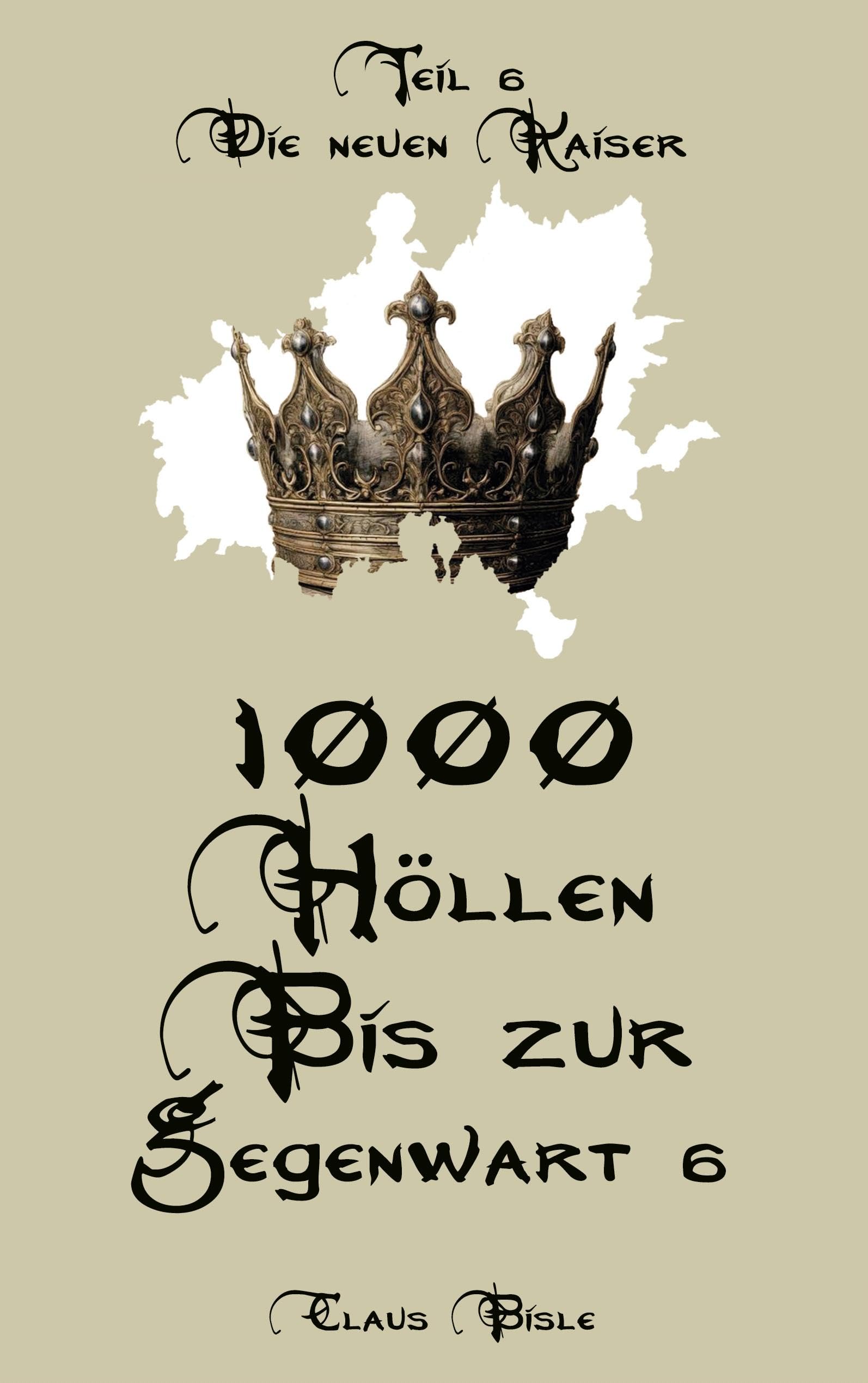 1000 Höllen bis zur Gegenwart VI Novels & Short Stories