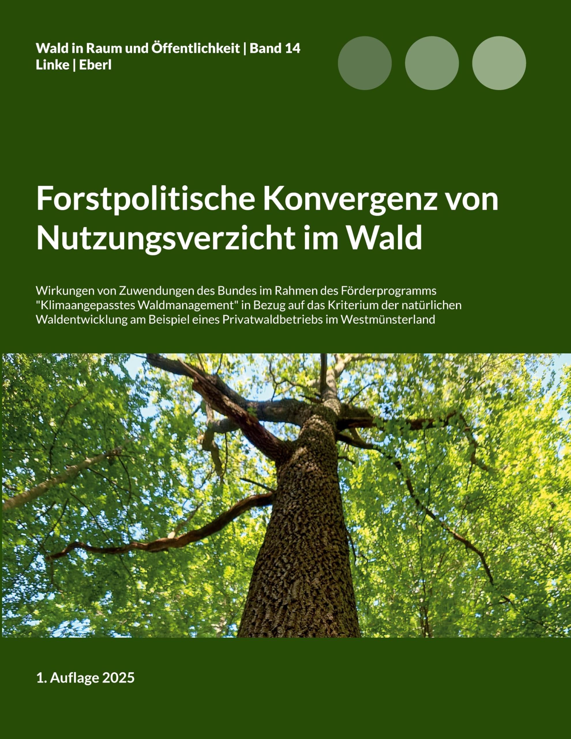 Forstpolitische Konvergenz von Nutzungsverzicht im Wald Mathematics