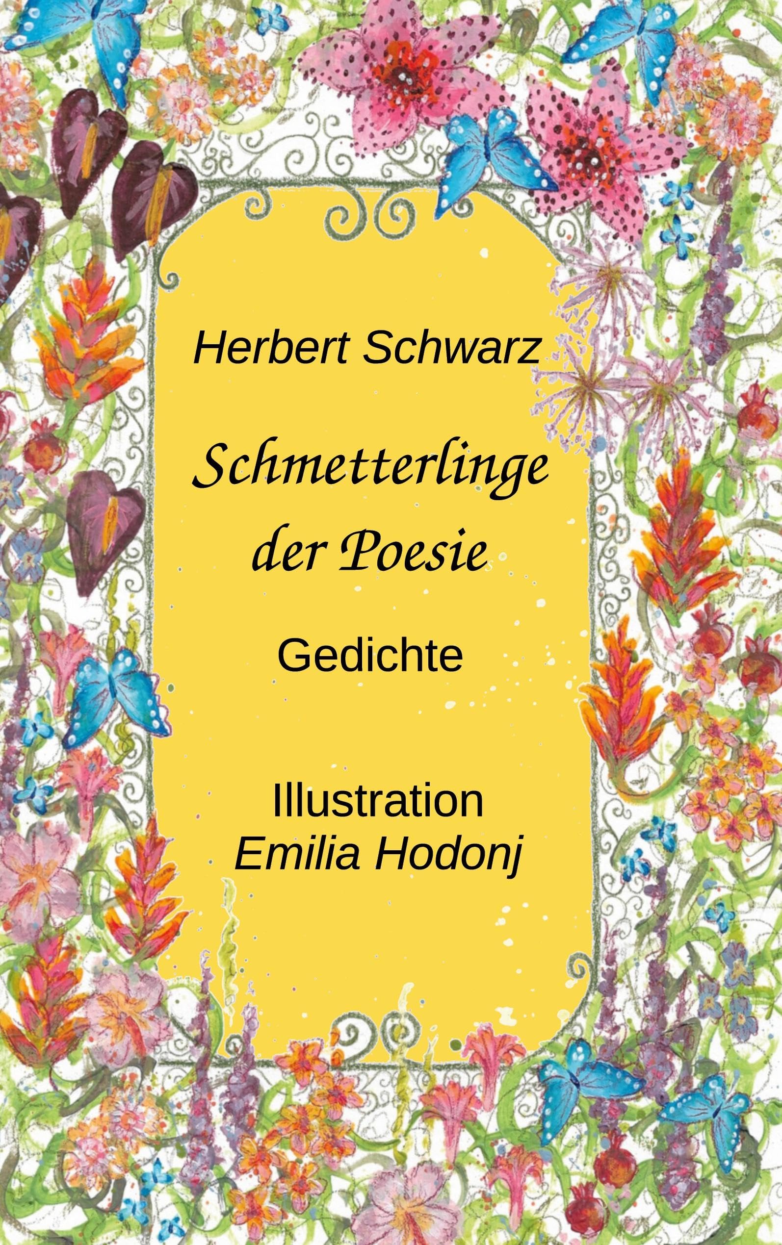 Schmetterlinge der Poesie: Sprüche und Gedichte Poetry