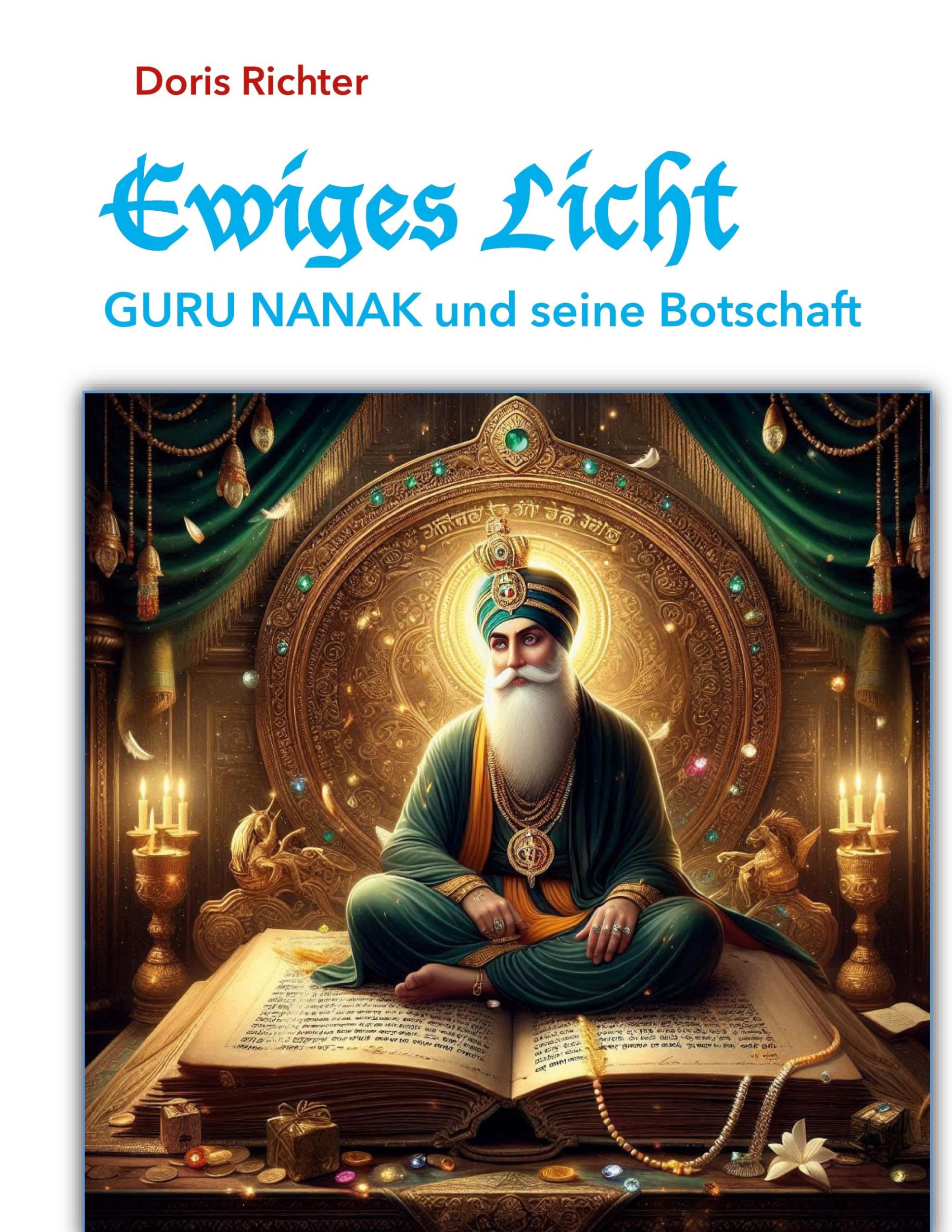 Ewiges Licht - GURU NANAK und seine Botschaft Lifestyle