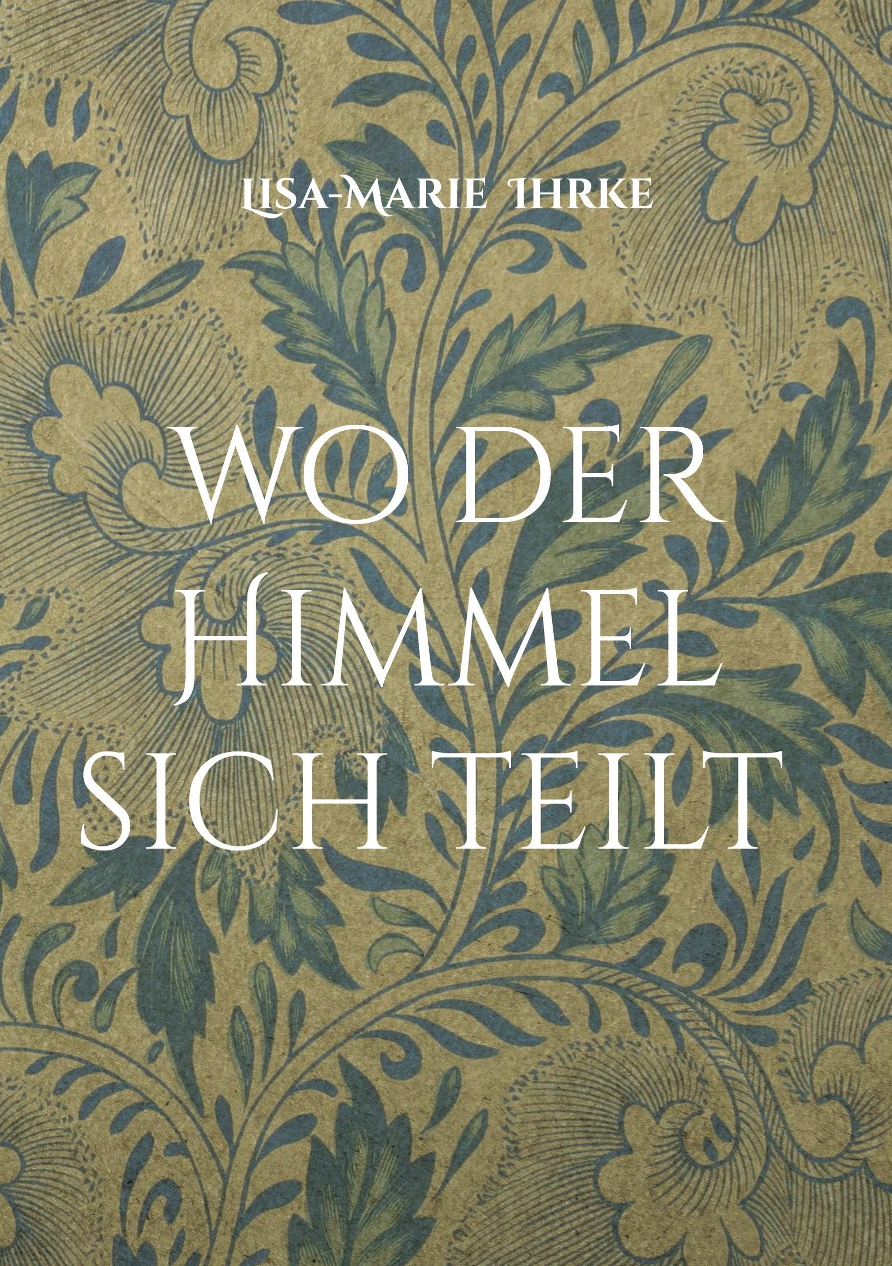 wo der Himmel sich teilt Poetry