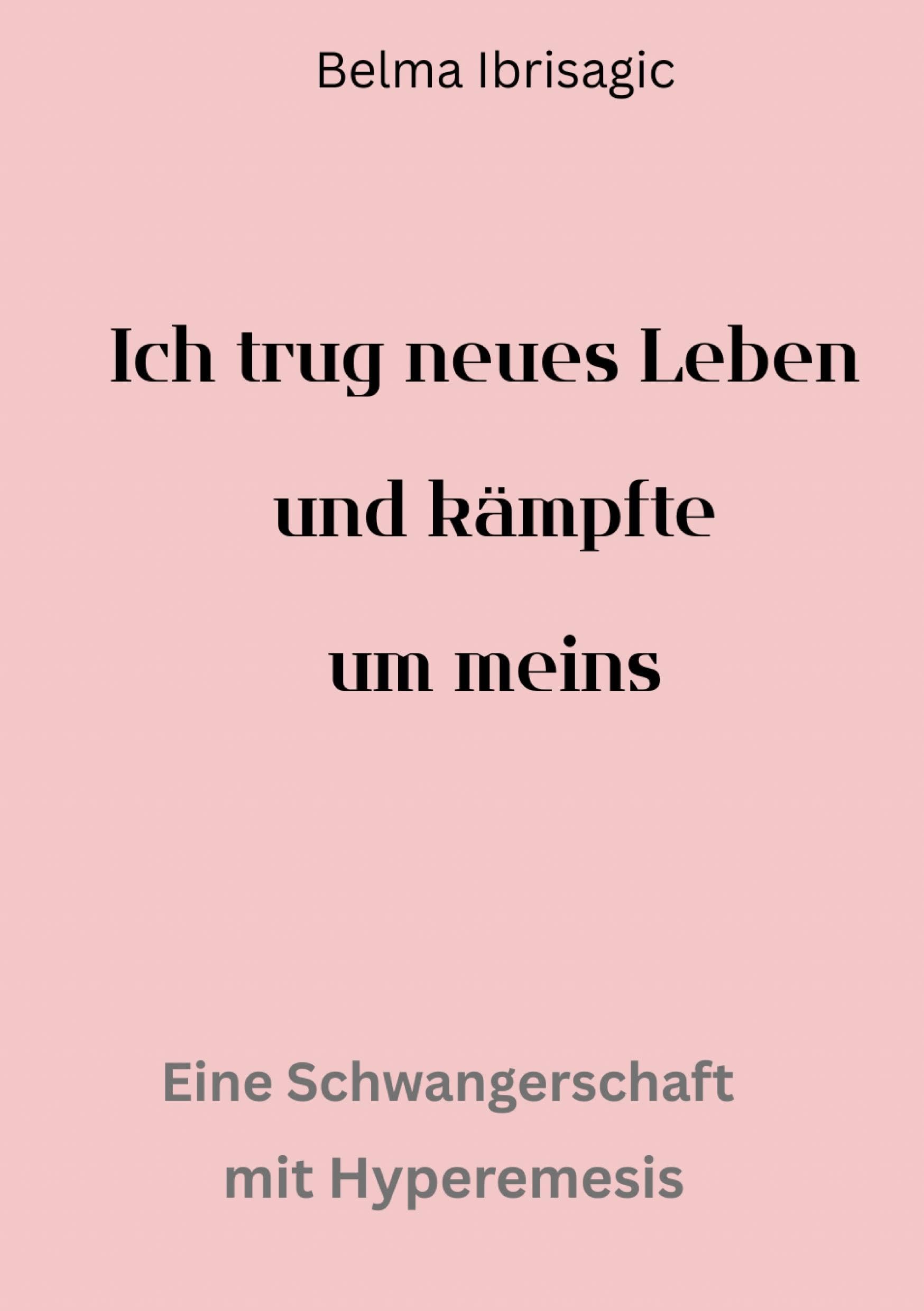 Ich trug neues Leben und kämpfte um meins Art & Literature