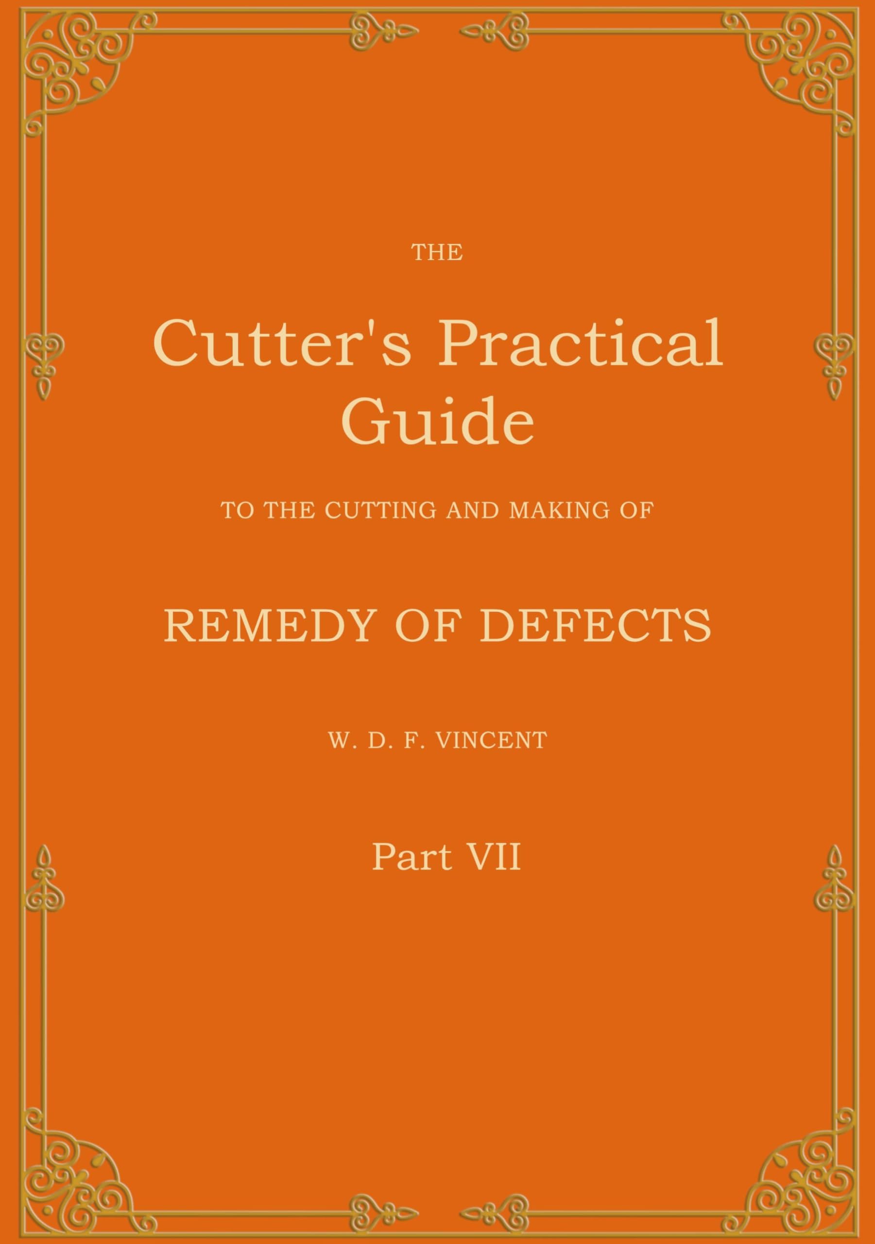 Product Image: The Cutter's Practical Guide, Part 7