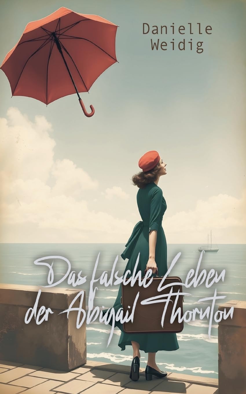 Das falsche Leben der Abigail Thornton Contemporary literature