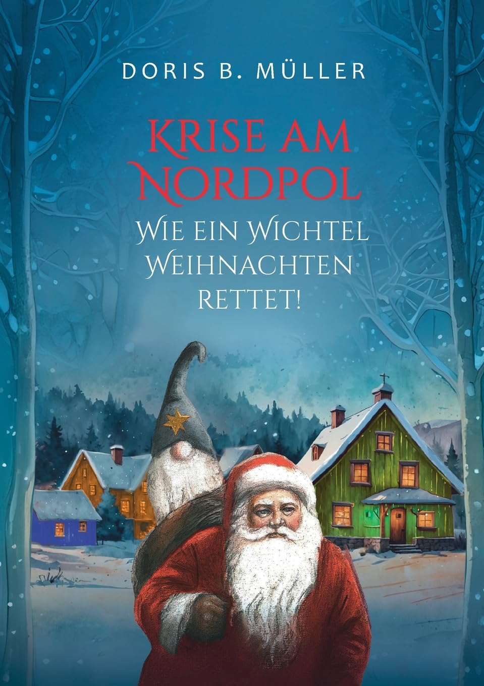 Krise am Nordpol: Wie ein Wichtel Weihnachten rettet Non-fiction