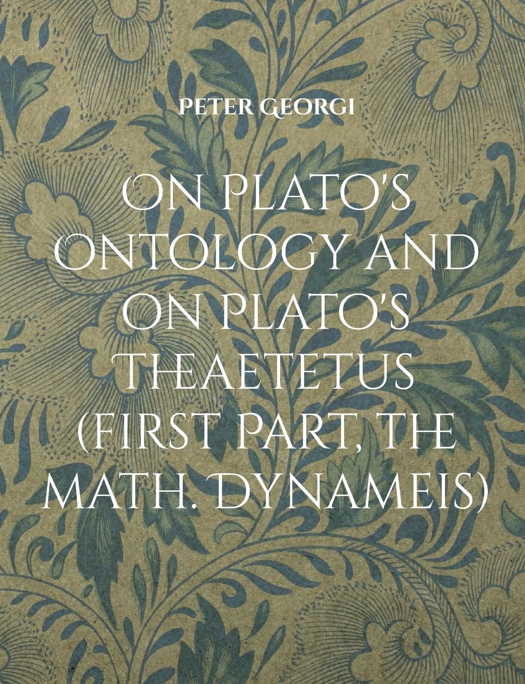 Georgi, P: On Plato's Ontology and on Plato's Theaetetus (fi Philosophy