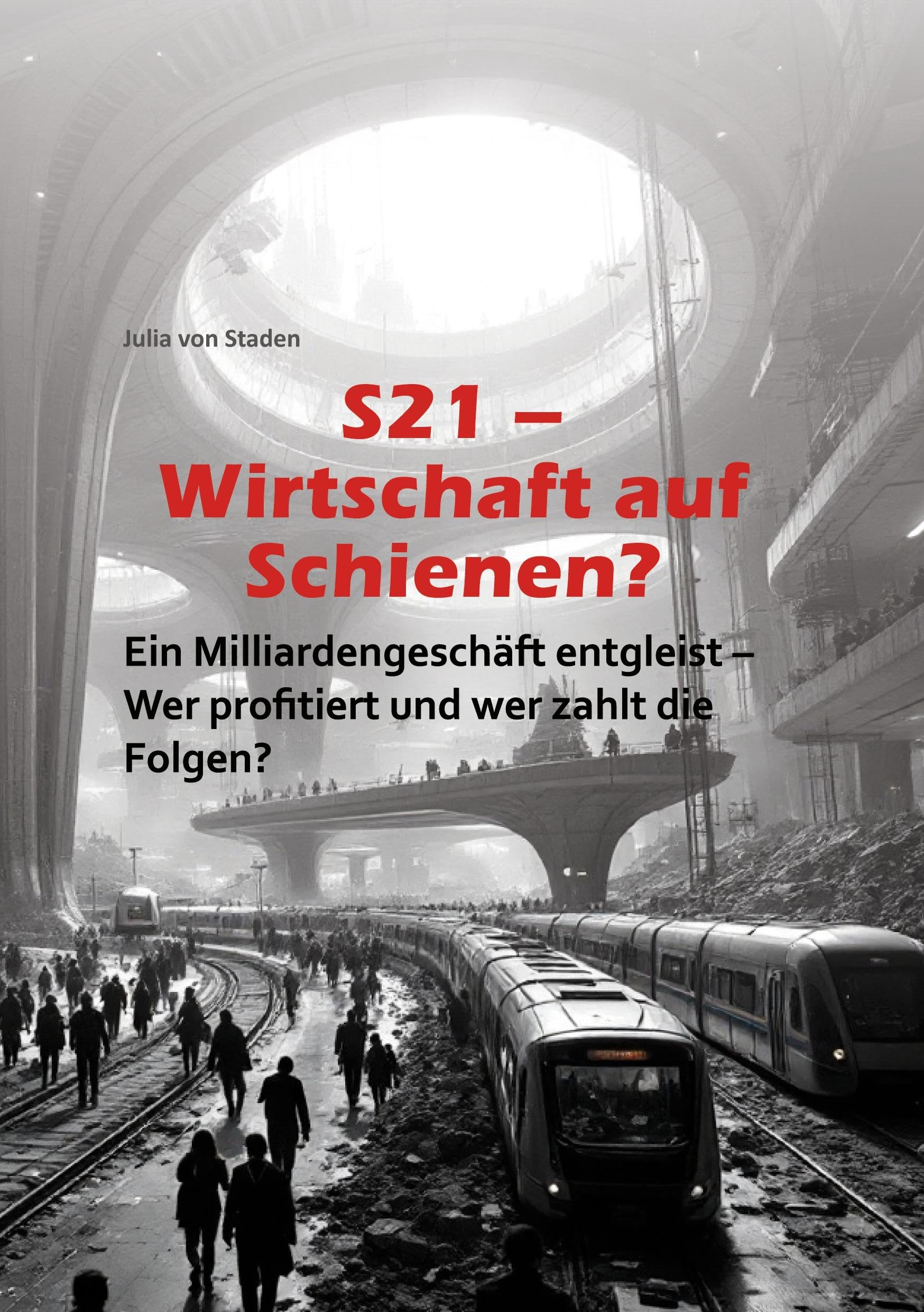S21 Wirtschaft auf Schienen? Law