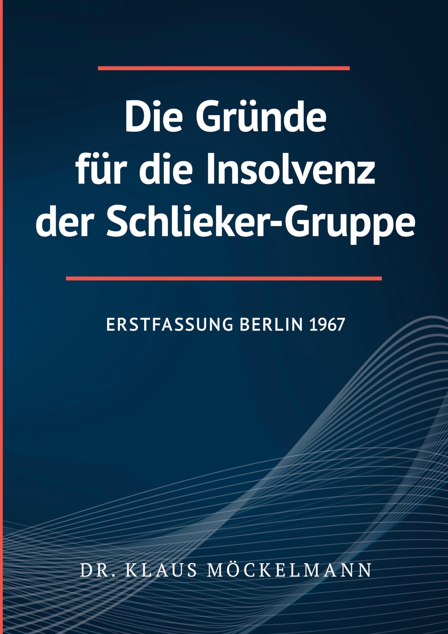 Die Gründe für die Insolvenz der Schlieker-Gruppe Law