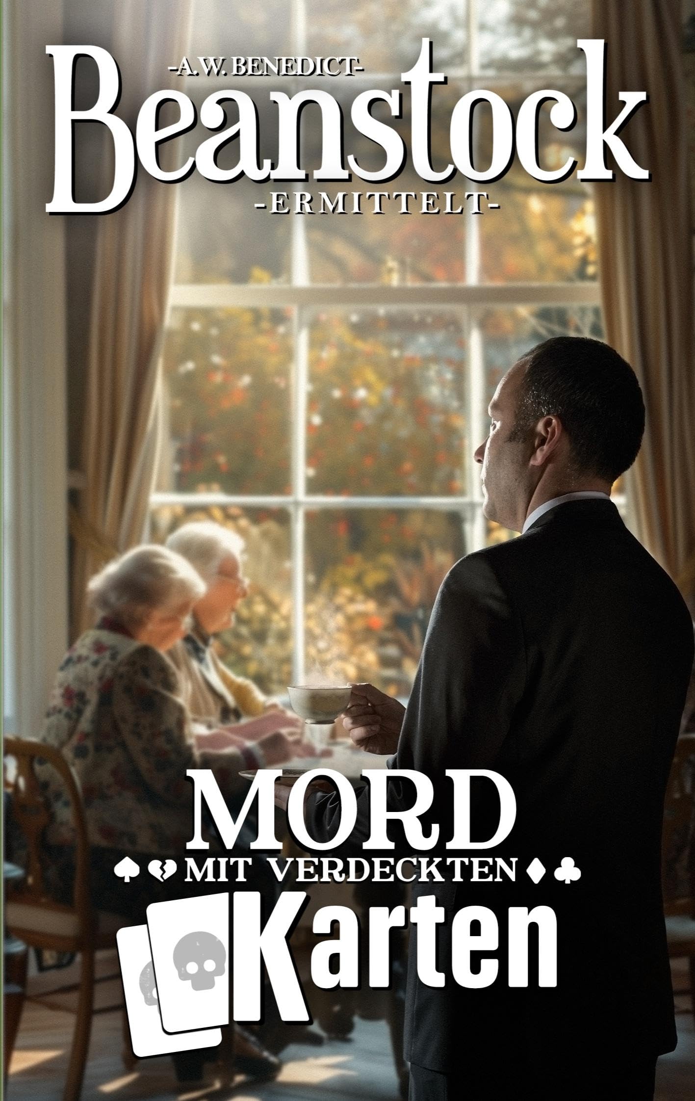Beanstock-Mord mit verdeckten Karten (13.Buch)-Cosy-Krimi (Butler Beanstock ermittelt) Contemporary literature