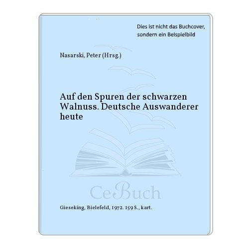 Auf den Spuren der schwarzen Walnuss Books