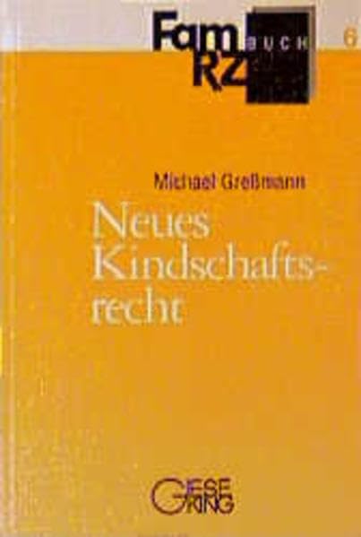Neues Kindschaftsrecht (FamRZ-Buch) Law