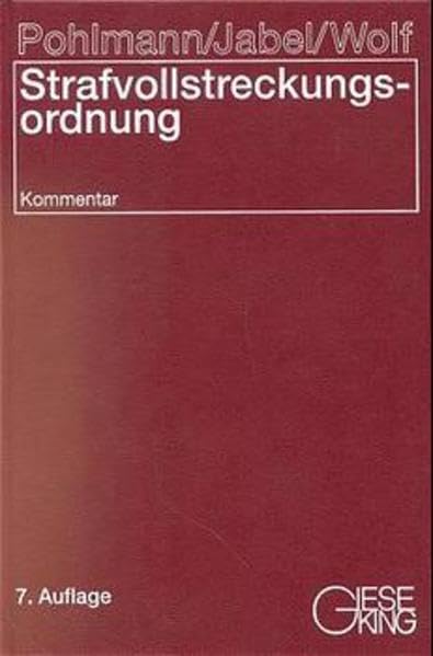 Strafvollstreckungsordnung: und gesetzliche Grundlagen: Kommentar Law