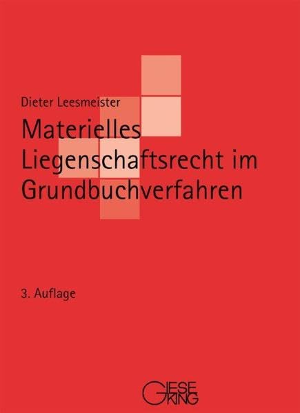 Materielles Liegenschaftsrecht im Grundbuchverfahren: Studienbuch Law