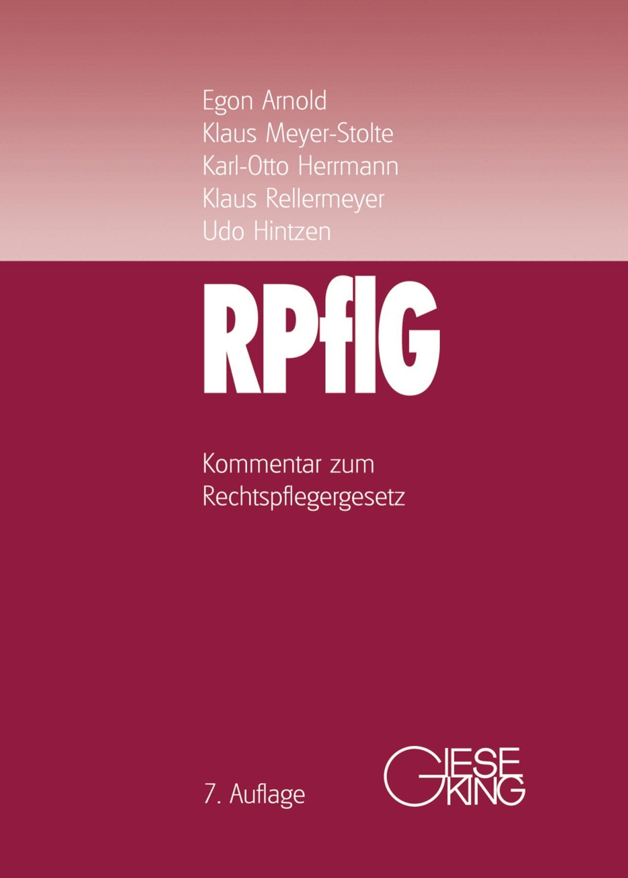 Rechtspflegergesetz (RPflG): Kommentar für den Praktiker Law