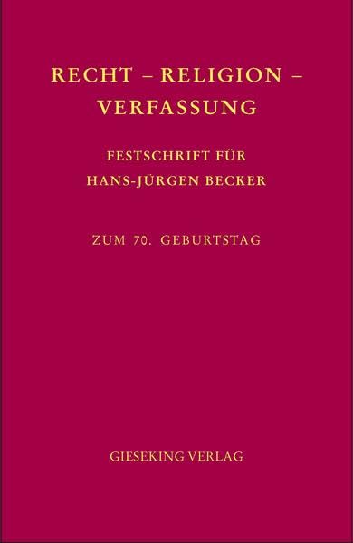 Recht-Religion-Verfassung: Festschrift für Hans-Jürgen Becker zum 70. Geb. Law