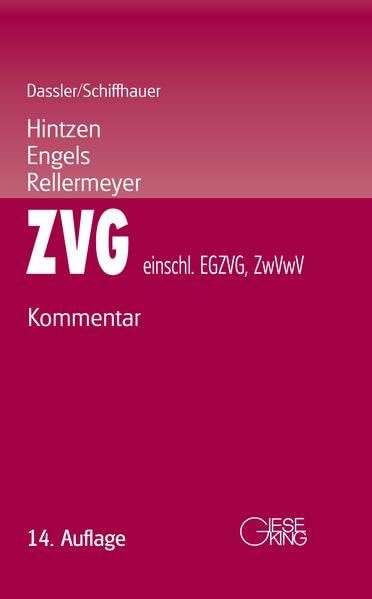 Gesetz über die Zwangsversteigerung und die Zwangsverwaltung (ZVG) - einschließlich EGZVG und ZwVwV: Kommentar Law