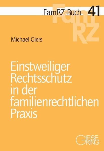 Einstweiliger Rechtsschutz in der familienrechtlichen Praxis book