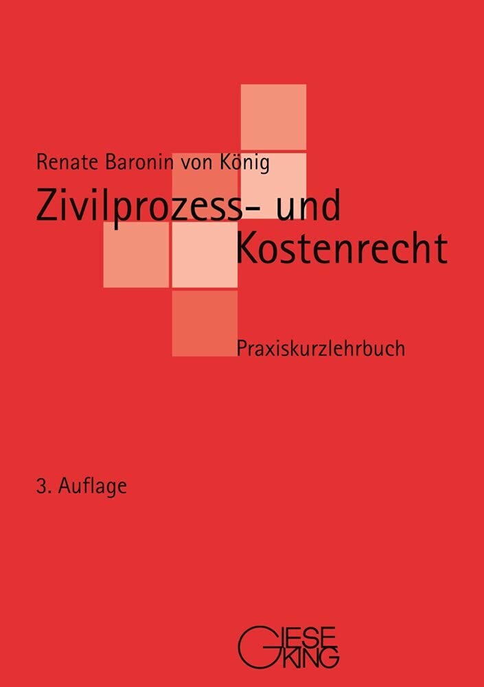 Zivilprozess- und Kostenrecht Law