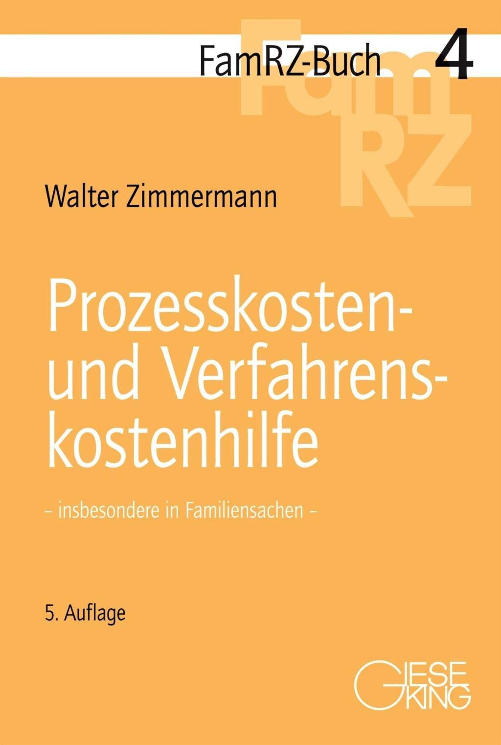 Prozesskosten- und Verfahrenskostenhilfe: - insbesondere in Familiensachen - (FamRZ-Buch) Law