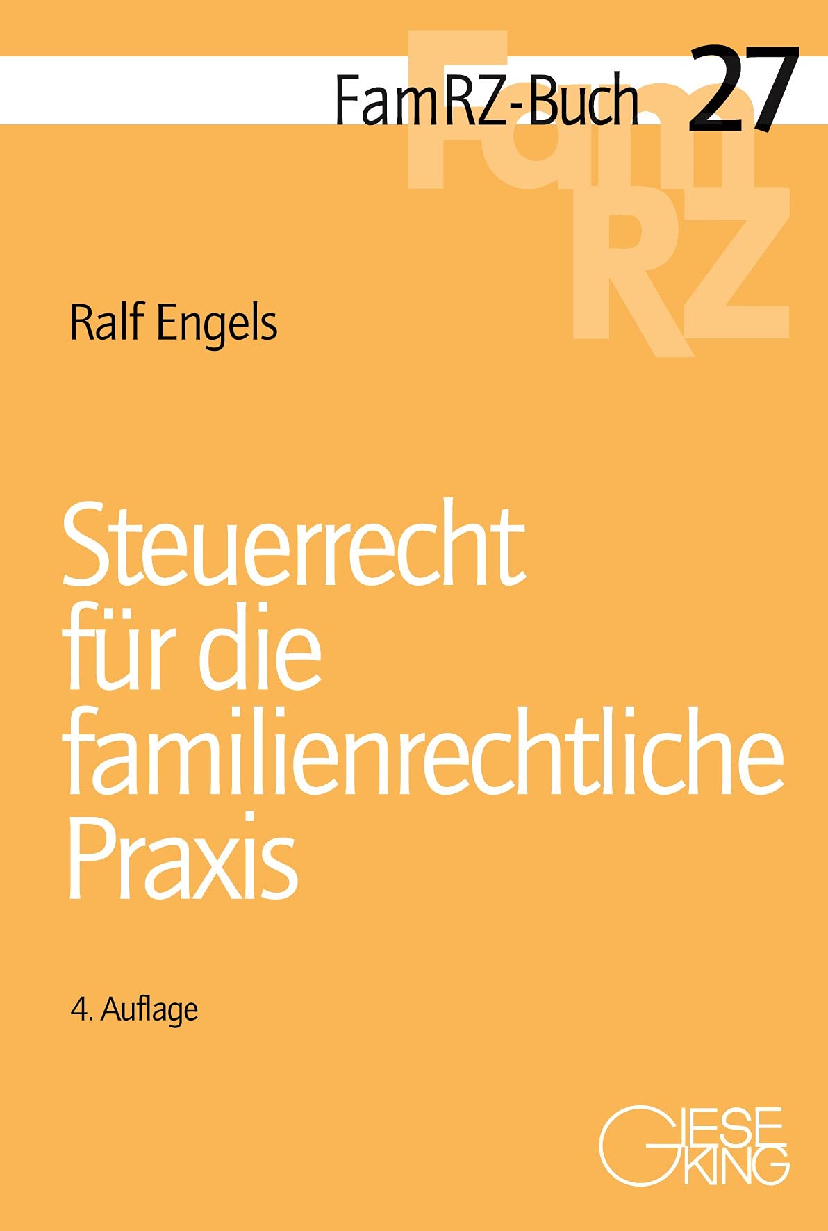 Steuerrecht für die familienrechtliche Praxis (FamRZ-Buch) Law