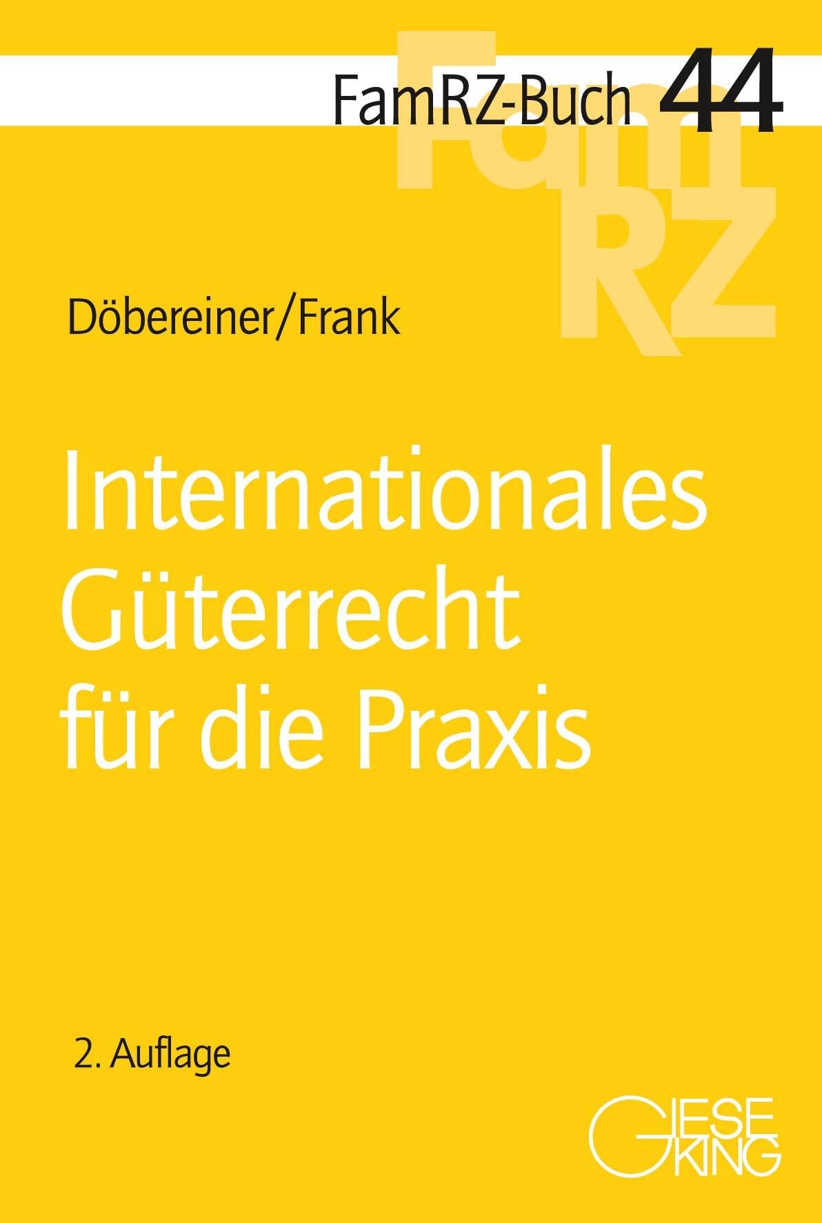 Internationales Güterrecht für die Praxis Law