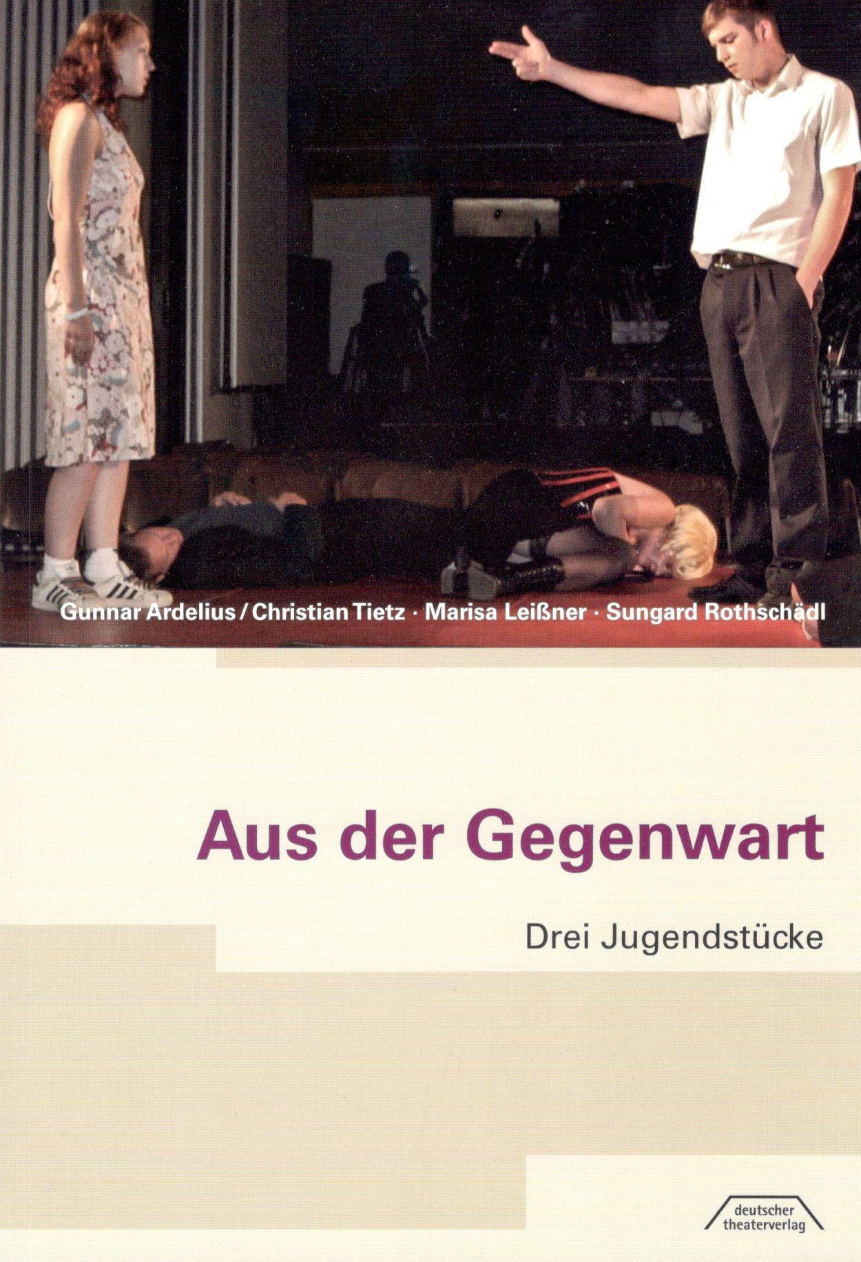Aus der Gegenwart: Drei Stücke für Jugendliche und junge Erwachsene Film, Art & Culture