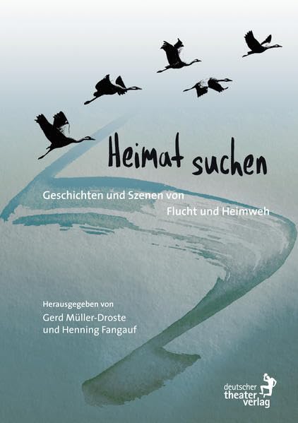 Heimat suchen: Geschichten und Szenen von Flucht und Heimweh Books