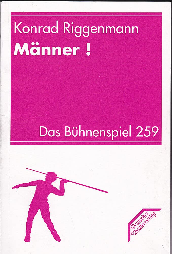Männer ! Szenen zur Lage des zweitschönsten Geschlechts. Poetry