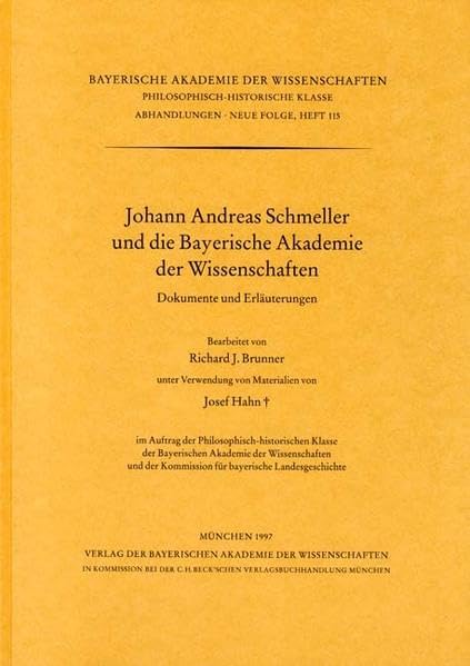 Johann Andreas Schmeller und die Bayerische Akademie der Wissenschaften: Dokumente und Erläuterungen book