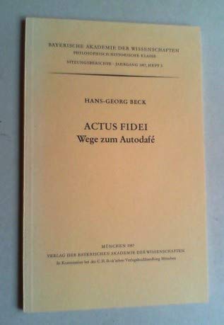 Actus Fidei: Wege zum Autodafe Religion & Esotericism
